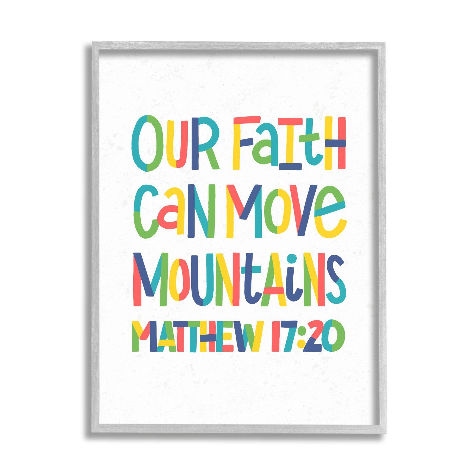 Stupell Industries Our Faith Can Move Mountains Matthew 17:20 Proverbs Framed Wall Art