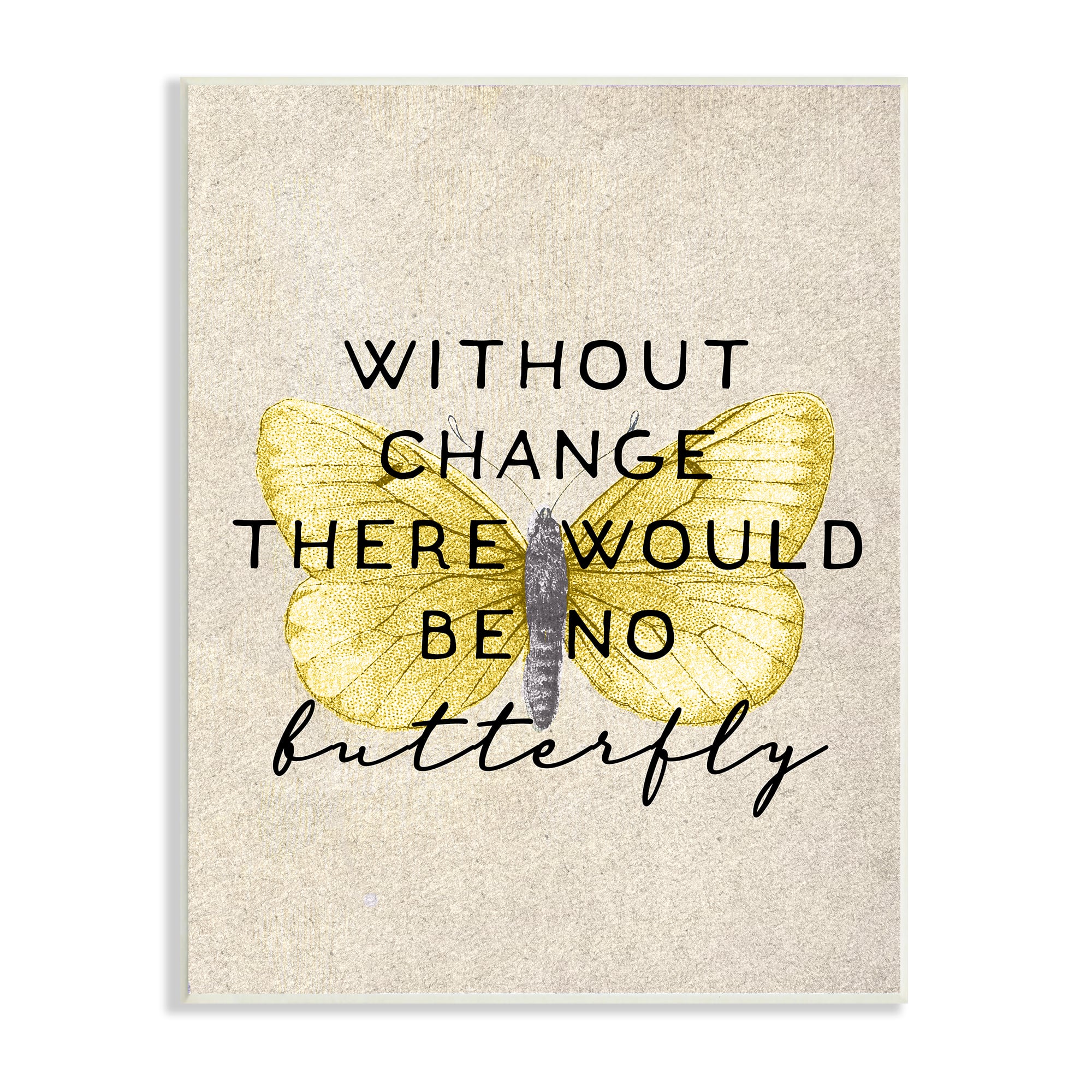 Stupell Industries Without Change There'd Be No Butterfly Quote Vintage Wings Wall Plaque