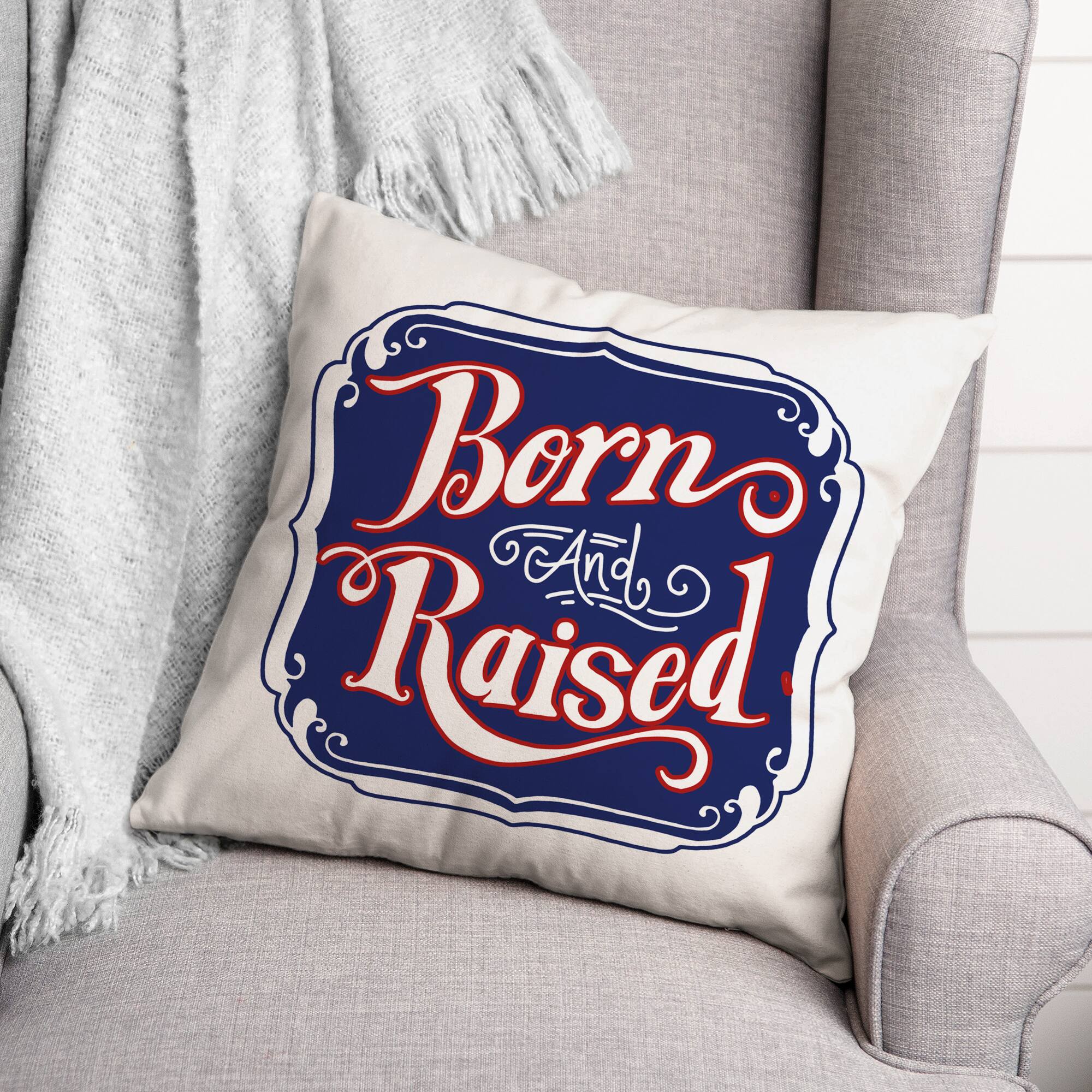 Born & Raised Throw Pillow
