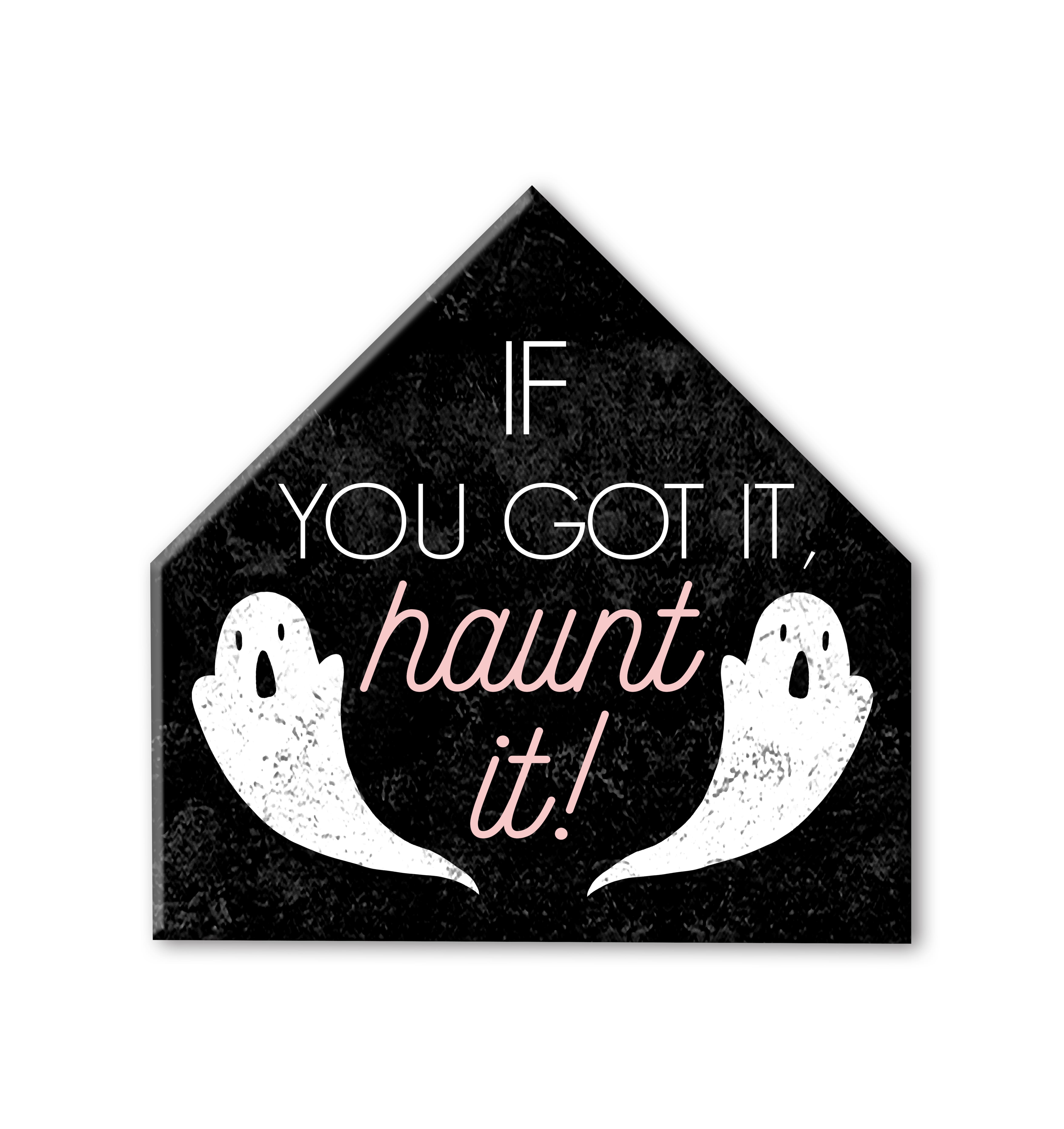 Haunt It House-Shaped Canvas