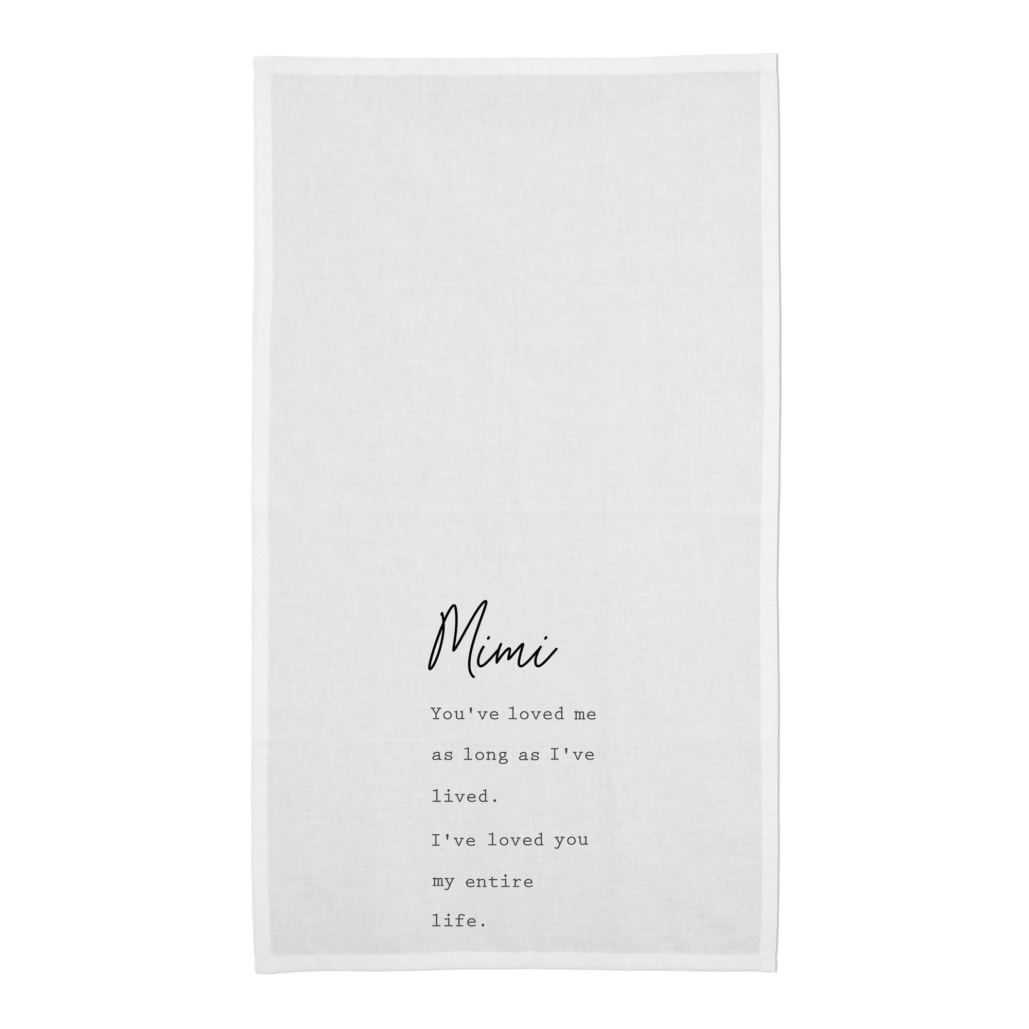 Mimi I&#x27;ve Loved You My Entire Life Cotton Twill Tea Towel Set