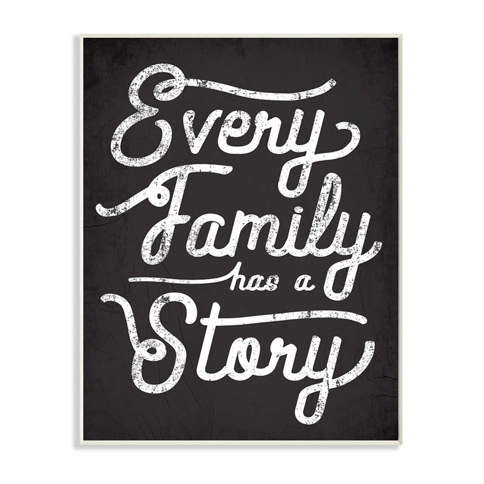 Stupell Industries Every Family Has a Story Wooden Wall Plaque