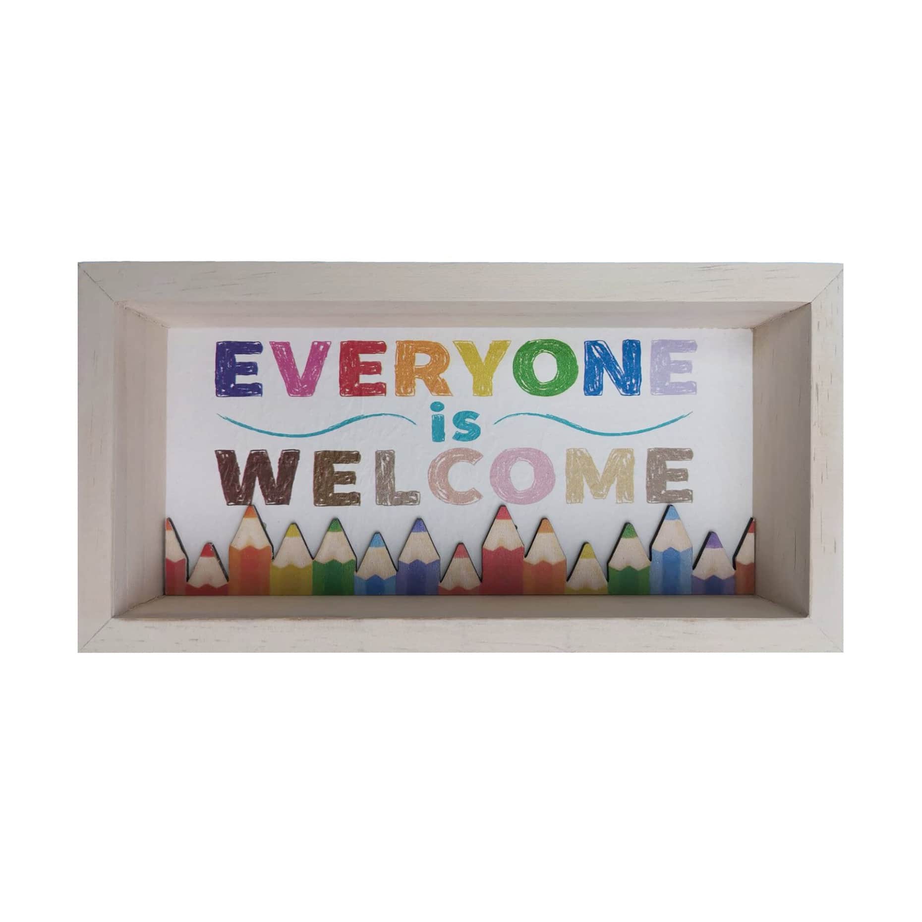 Everyone is Welcome Sign Tabletop D&#xE9;cor by B2C&#x2122;