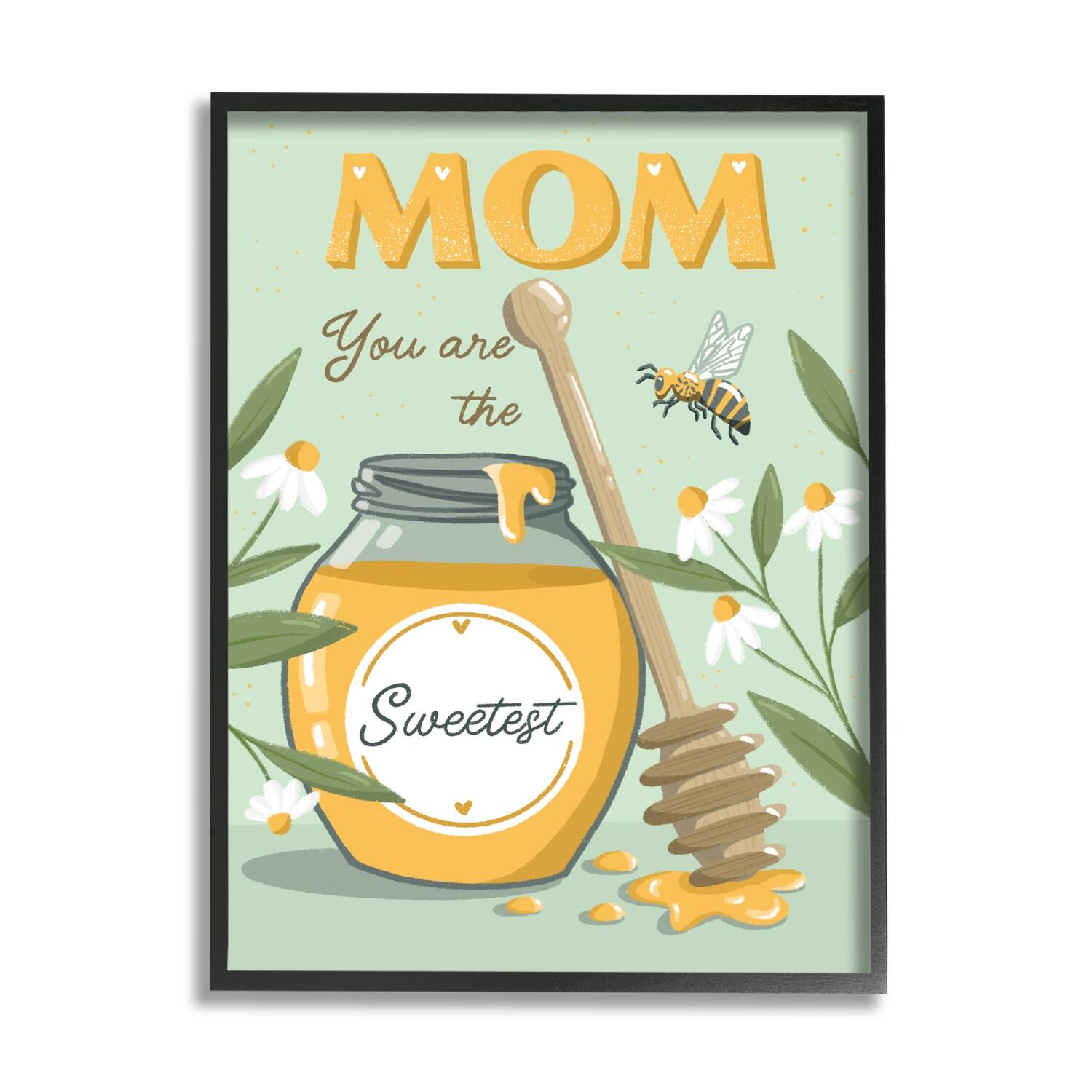 Stupell Industries Mom You Are The Sweetest Honey Jar Framed Giclee Art