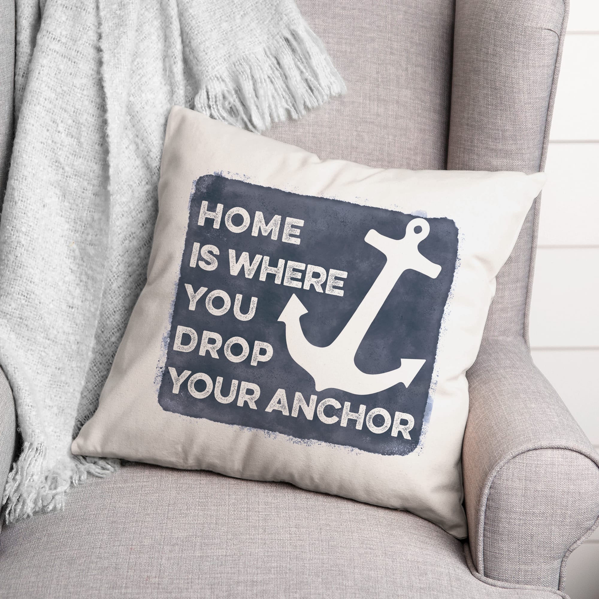 Home Is Where You Drop Your Anchor Throw Pillow