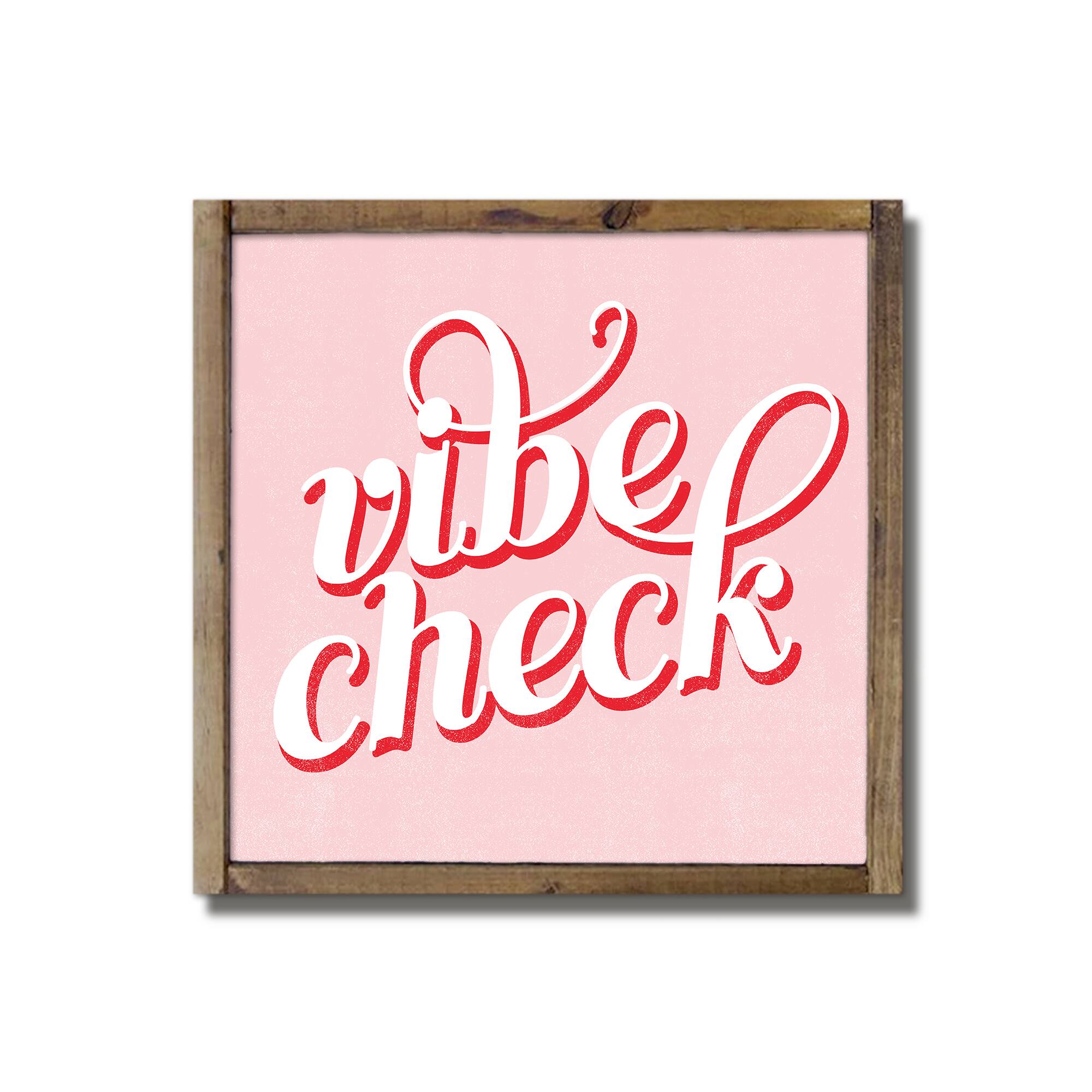 Vibe Check Script 9.5&#x22; x 9.5&#x22; Framed Wood Plaque