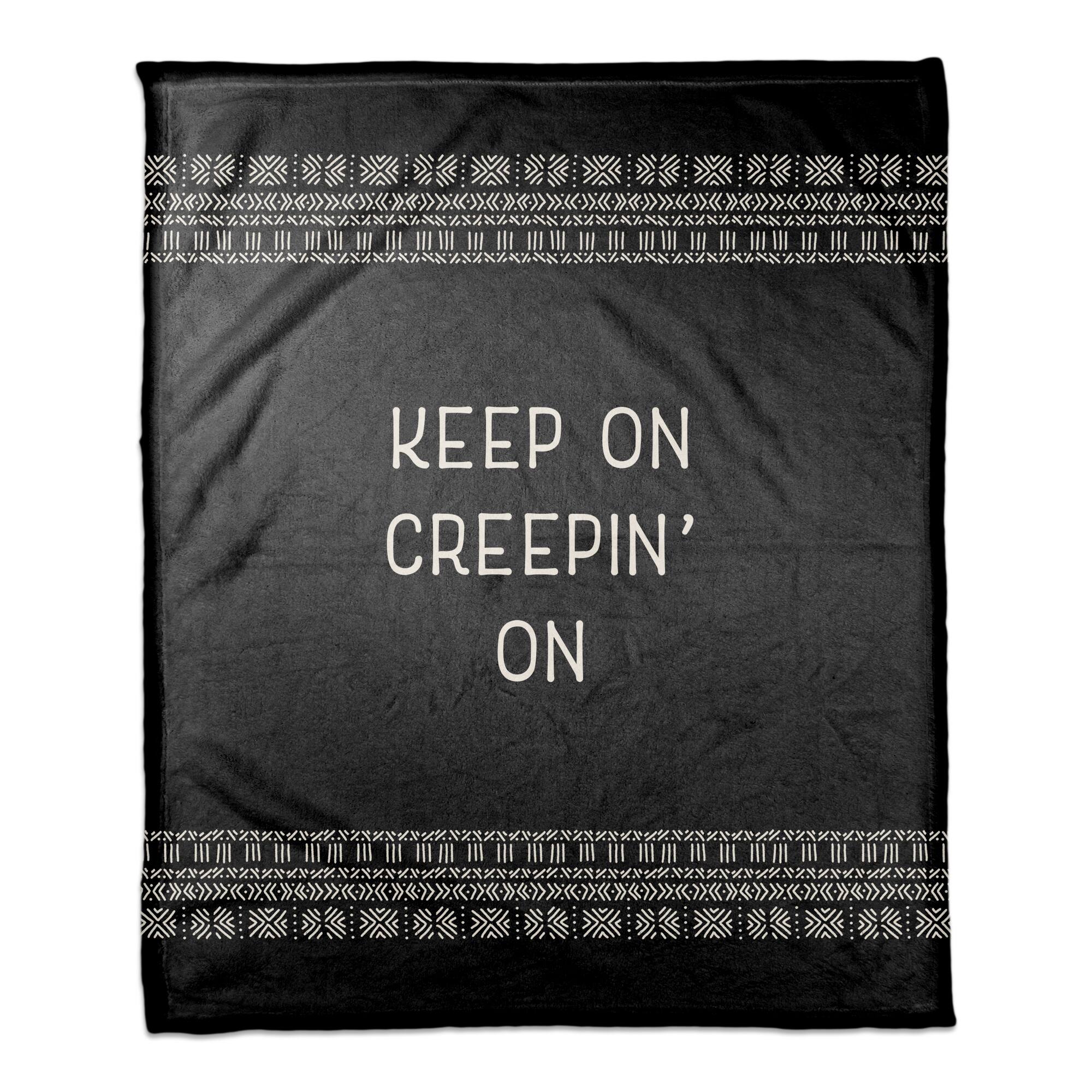 Keep On Creepin On Fleece Throw Blanket