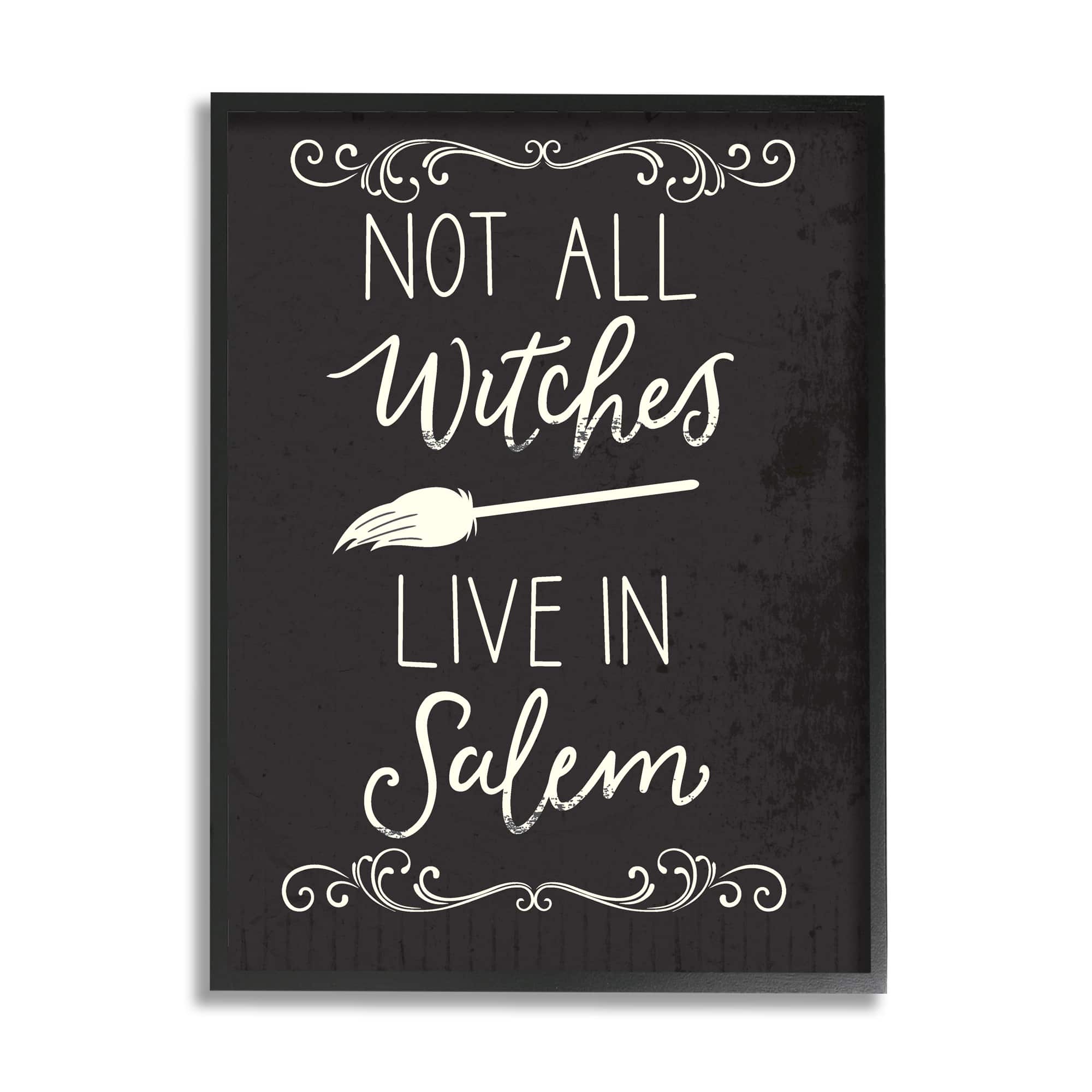 Stupell Industries Not All Witches Live In Salem Broom Framed Giclee Art