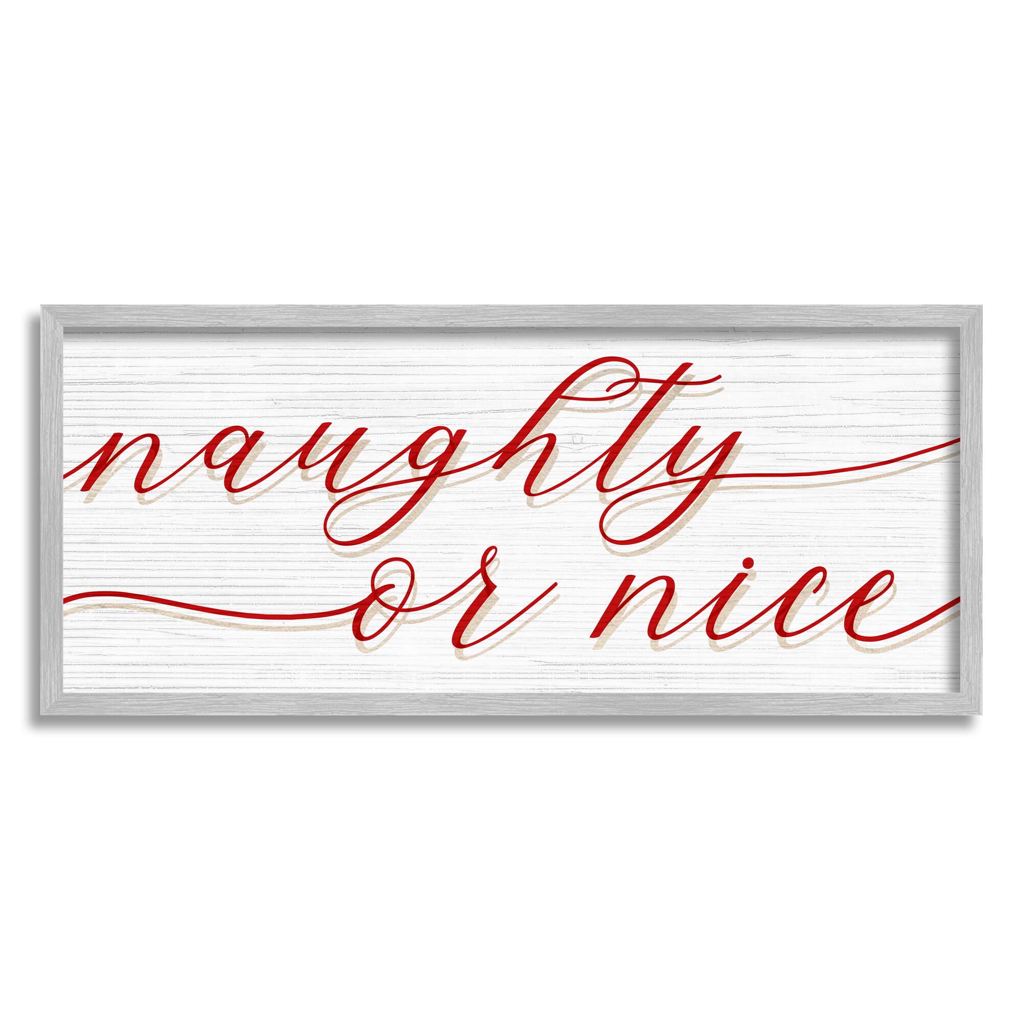 Stupell Industries Naughty Or Nice Christmas Phrase Framed Giclee Art