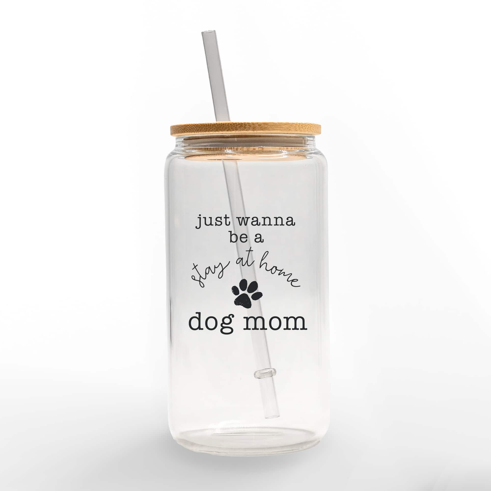 16oz. Stay at Home Dog Mom Glass Can Cup