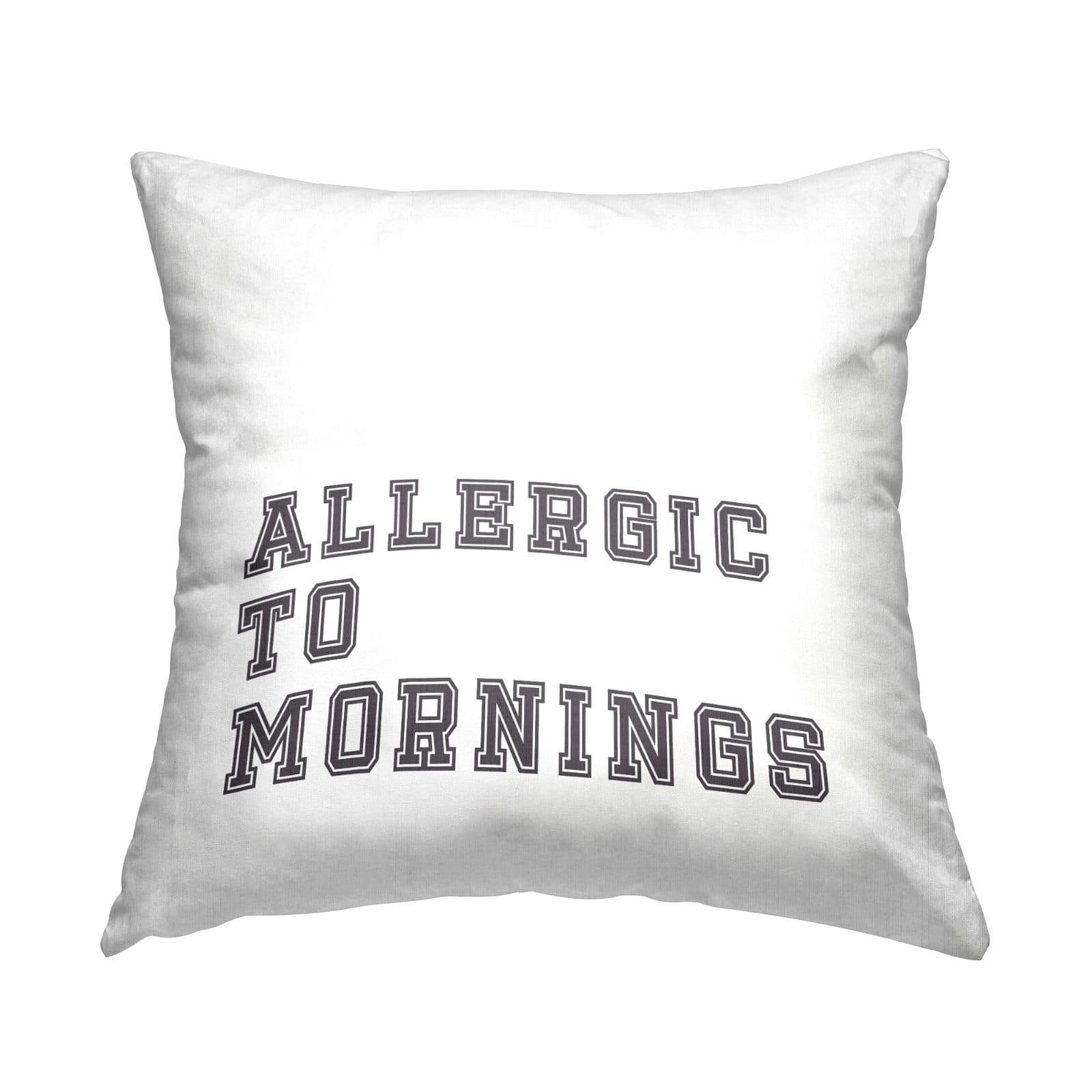 Stupell Industries Allergic To Mornings Casual White Varsity Text Throw Pillow, 18" x 18"