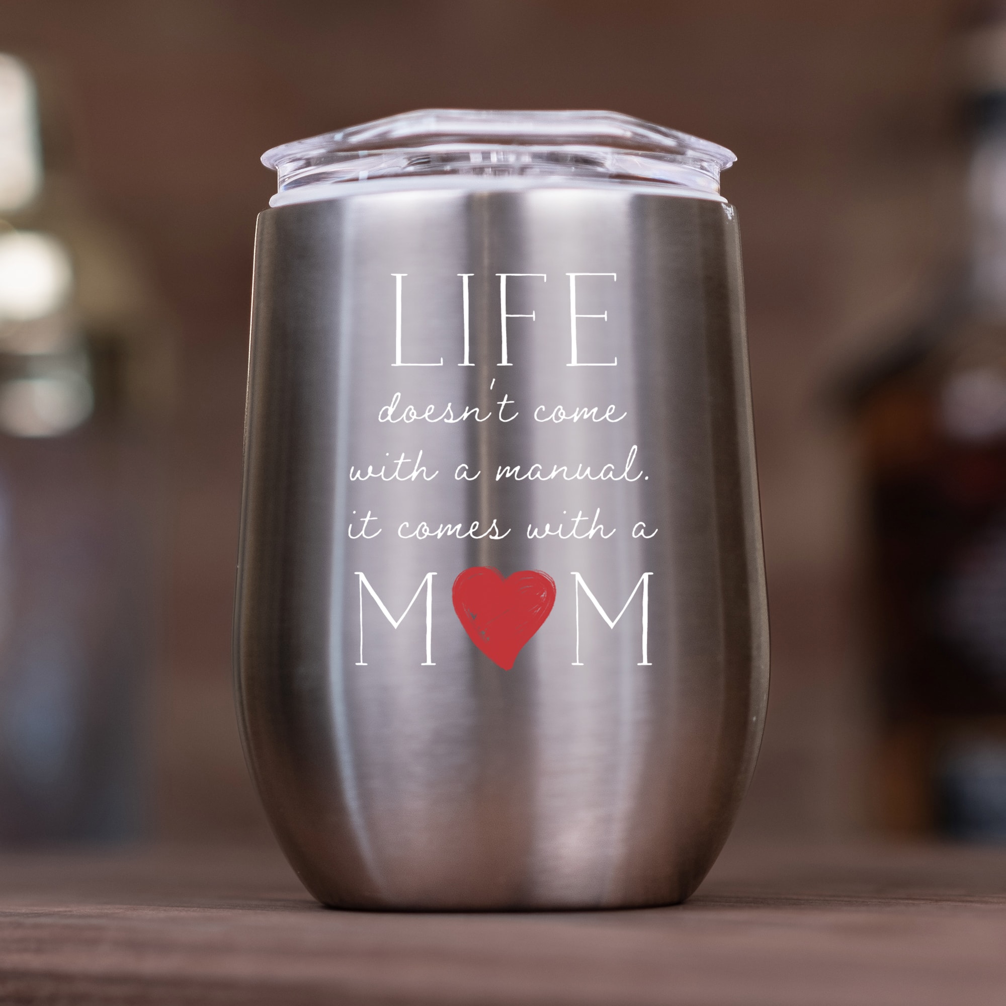 11oz. Silver Life Comes With A Mom Wine Tumbler