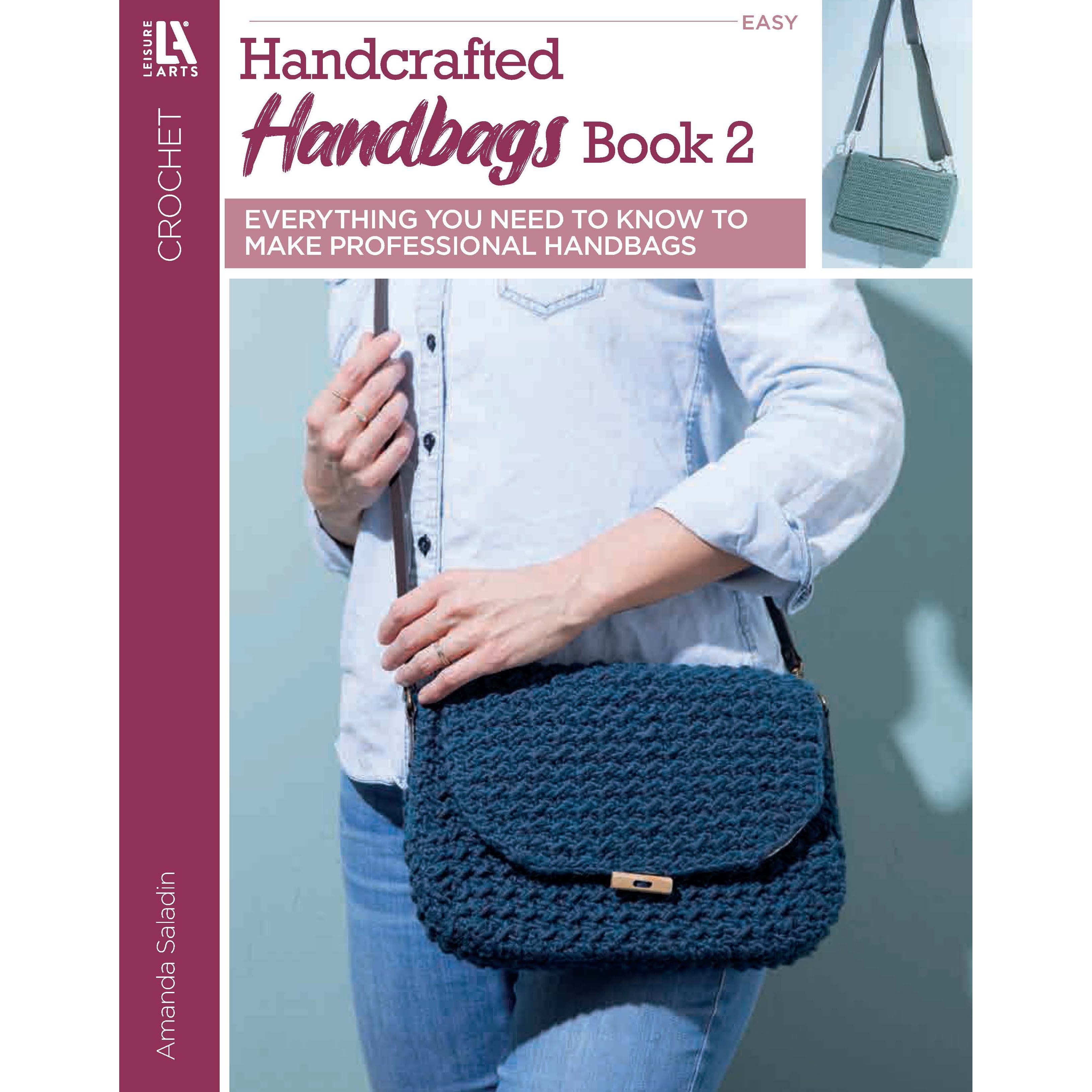 Leisure Arts&#xAE; Handcrafted Handbags Book #2 Easy