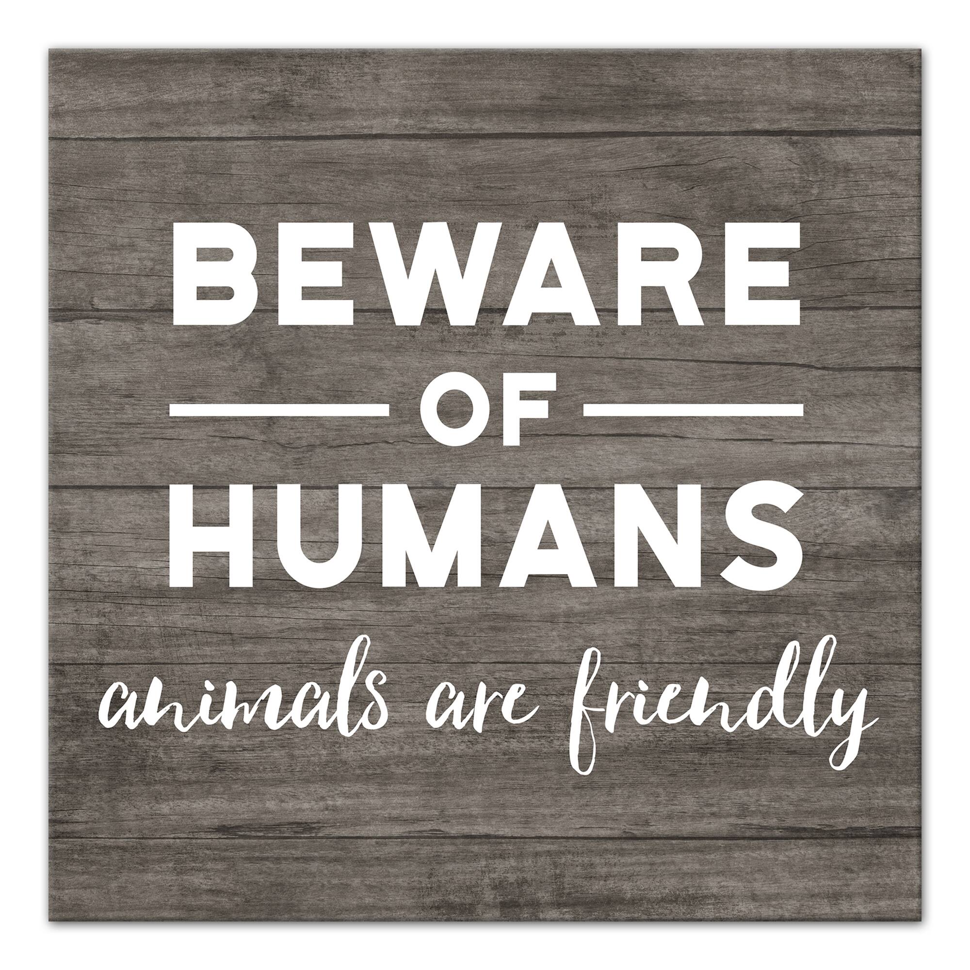 Beware of Humans Canvas Wall Art