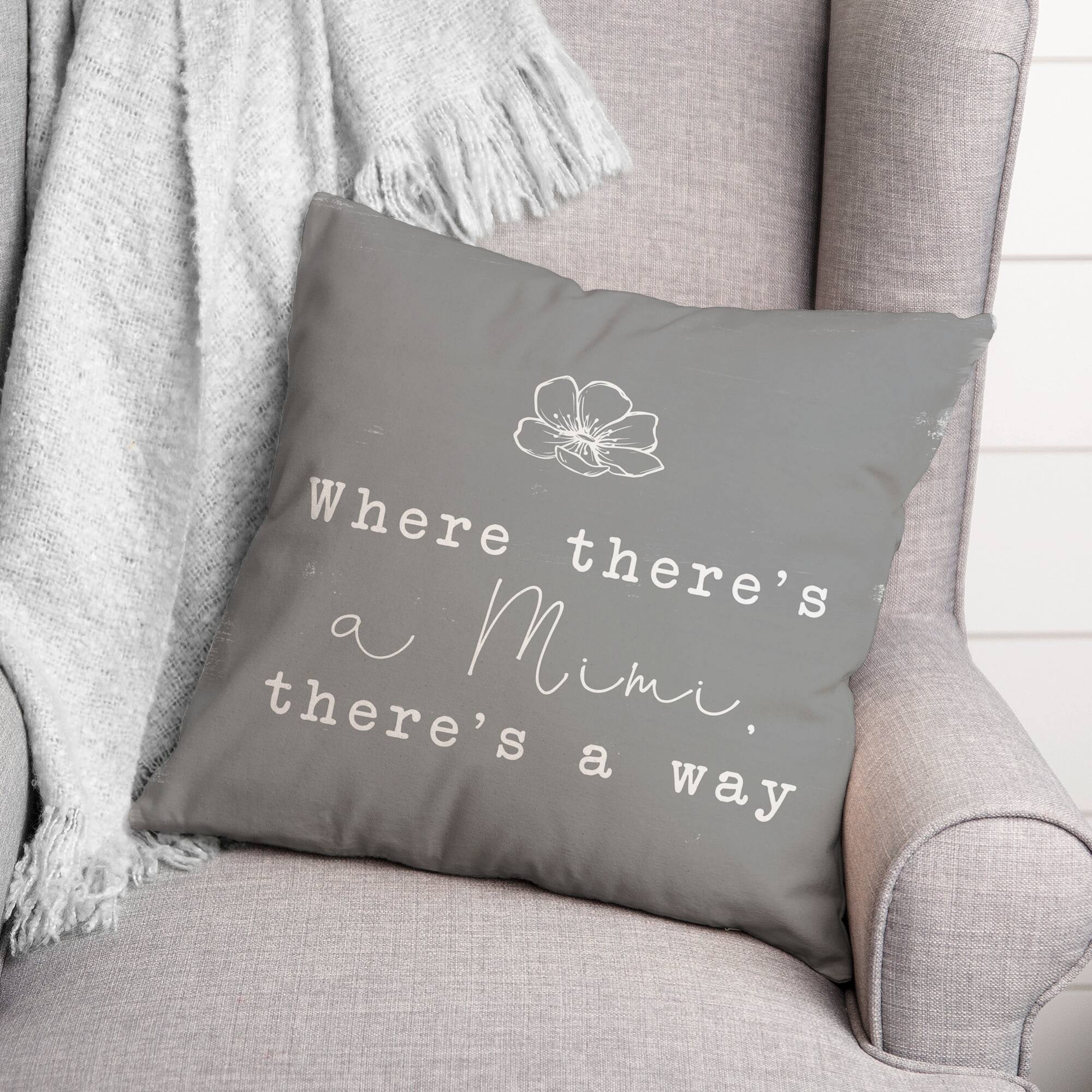 Where There&#x27;s A Mimi There&#x27;s A Way Throw Pillow