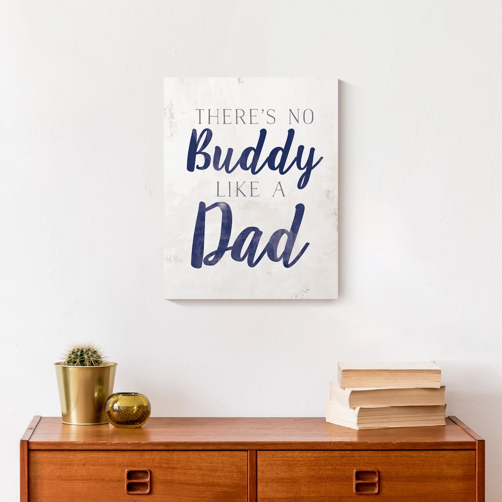 There's No Buddy Like Dad Canvas Wall Art