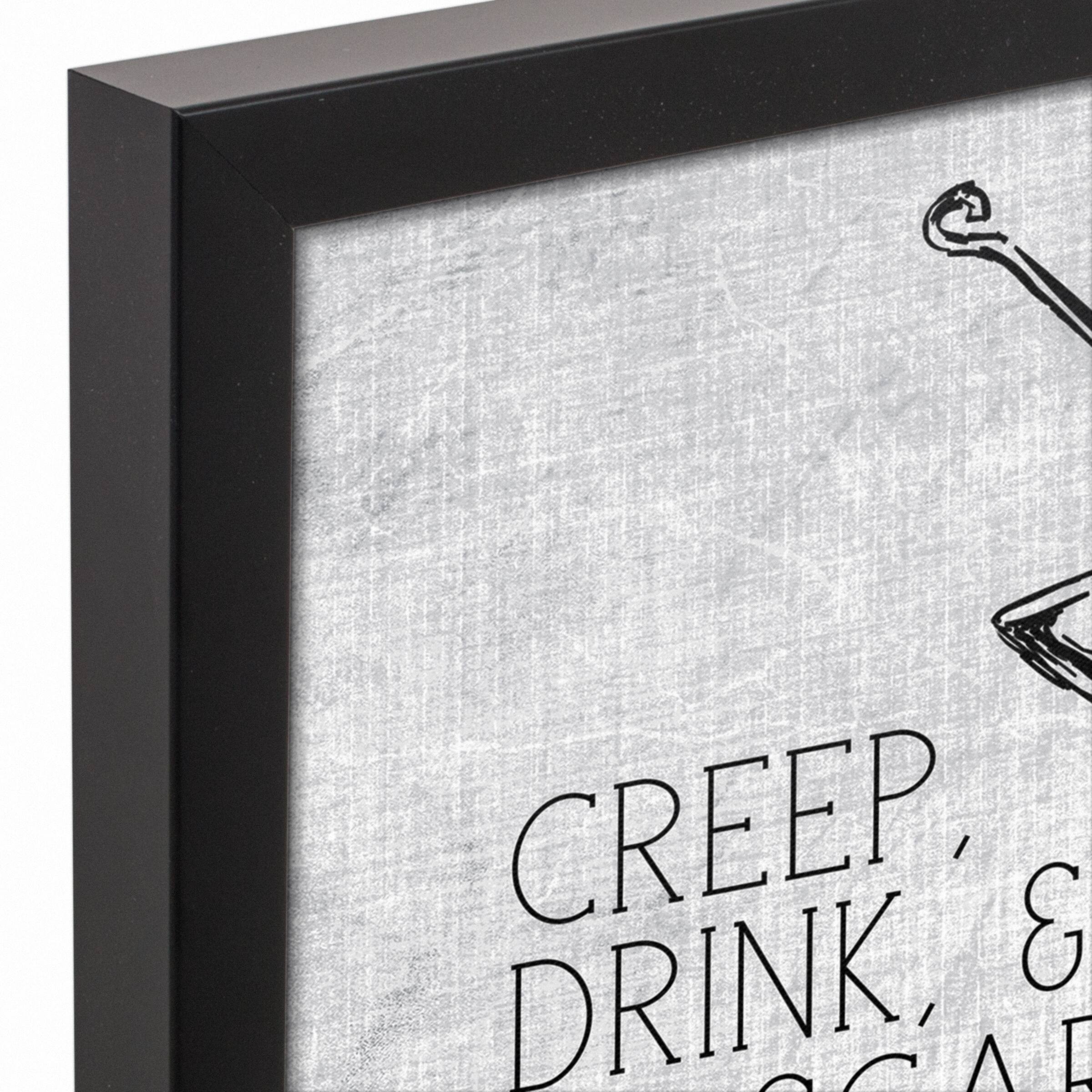 Creep Drink &#x26; Be Scary Black Framed Canvas Wall Art