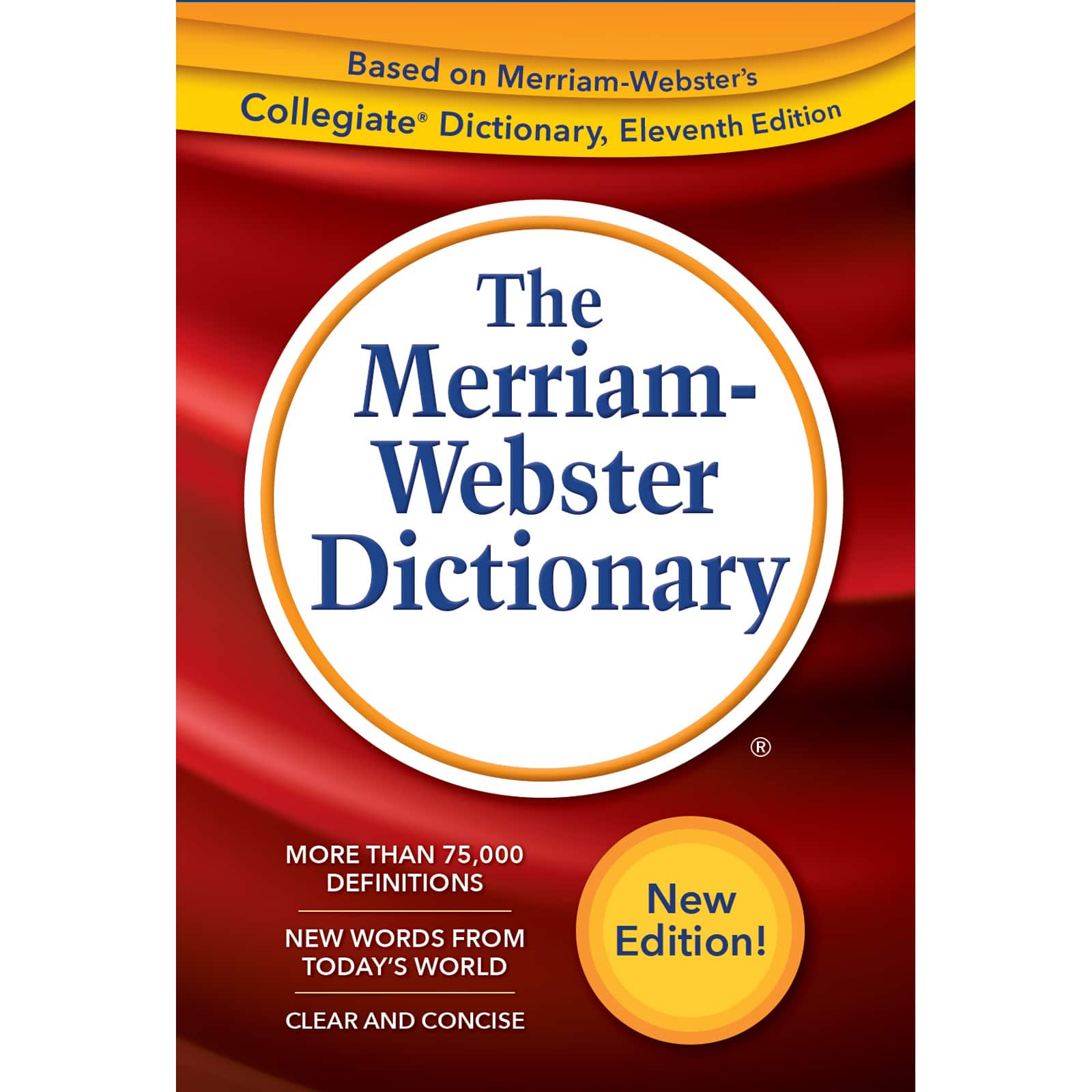 The Merriam-Webster&#xAE; Dictionary