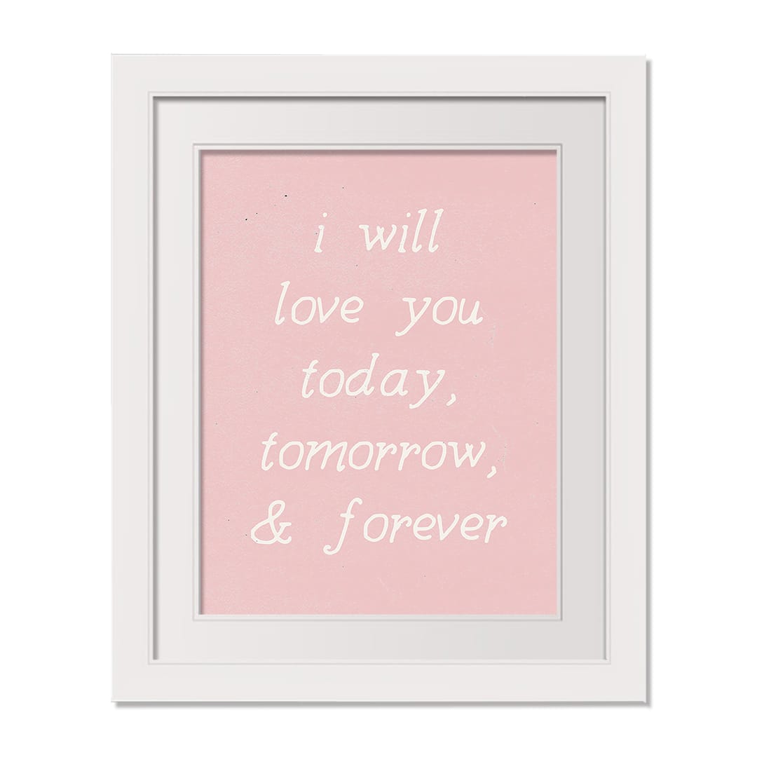 16" x 20" Love You Today Tomorrow Forever White Framed Print Wall Art