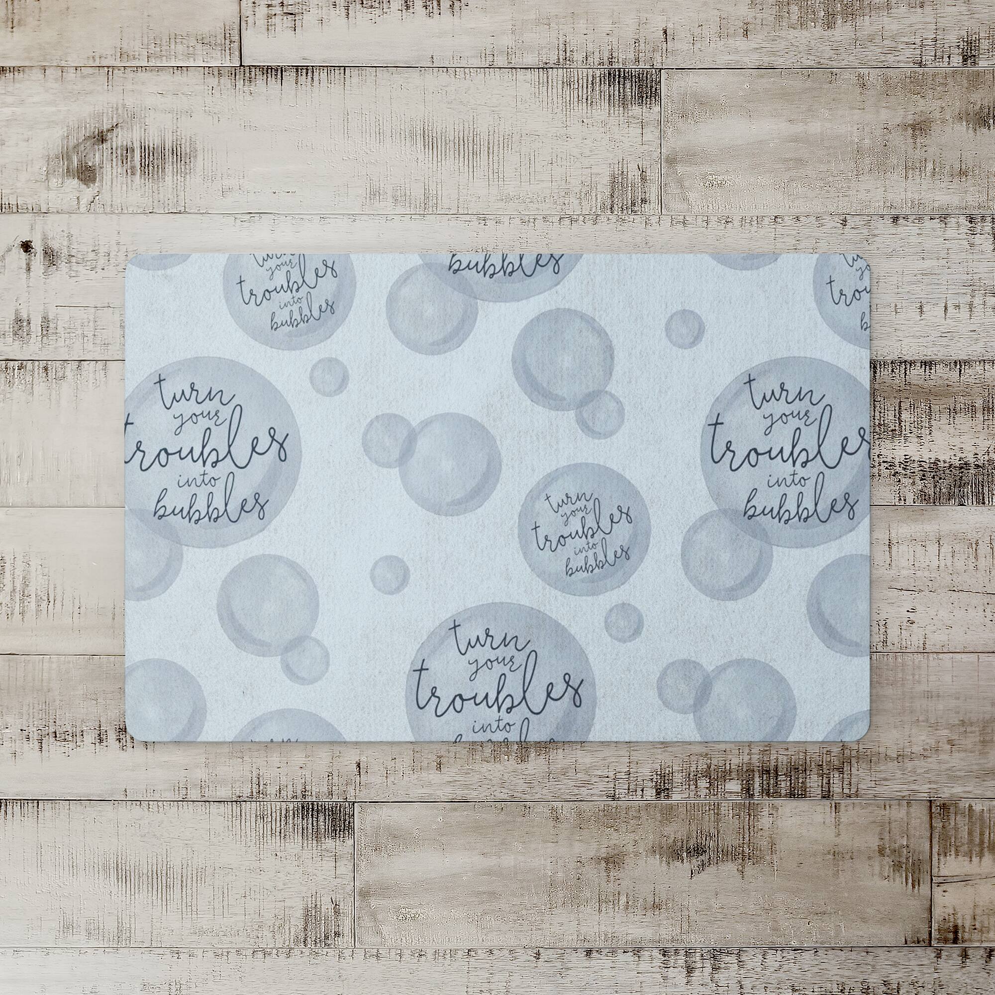 Troubles Into Bubbles Floor Mat