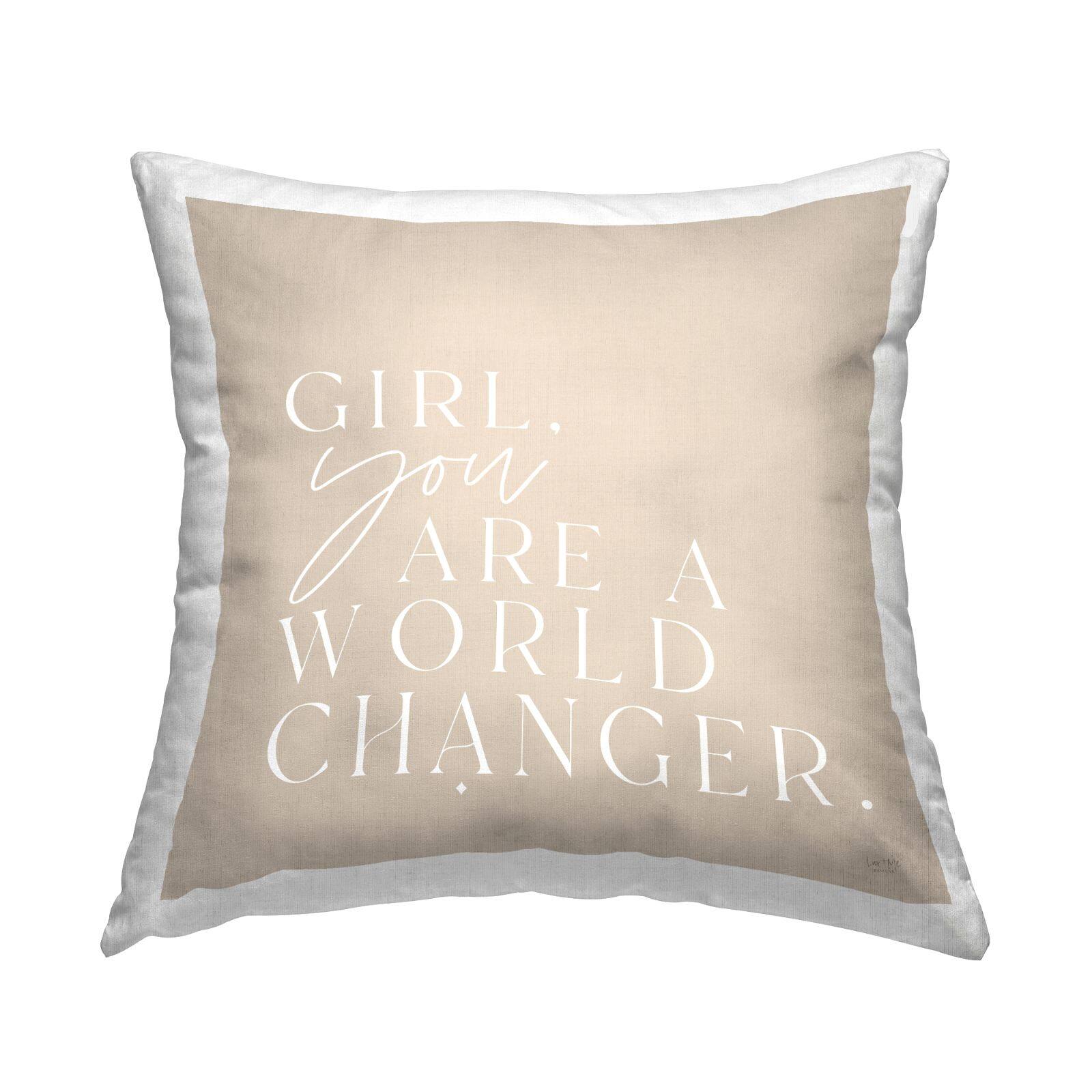 Stupell Industries World Changer Inspirational Girls Beige Quote Throw Pillow, 18" x 18"