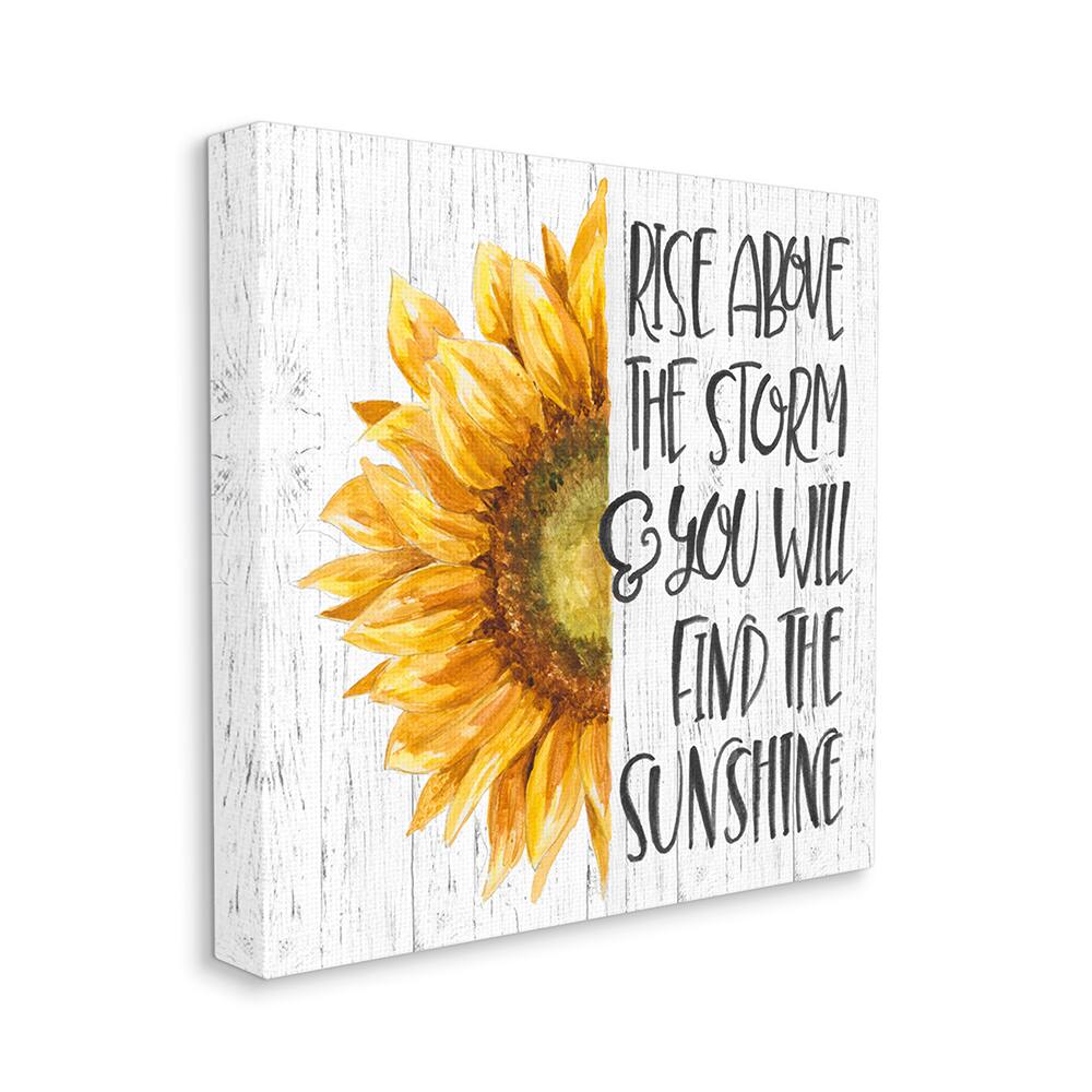 Stupell Industries Above Storm Find Sunshine Phrase Rustic Sunflower Canvas Wall Art