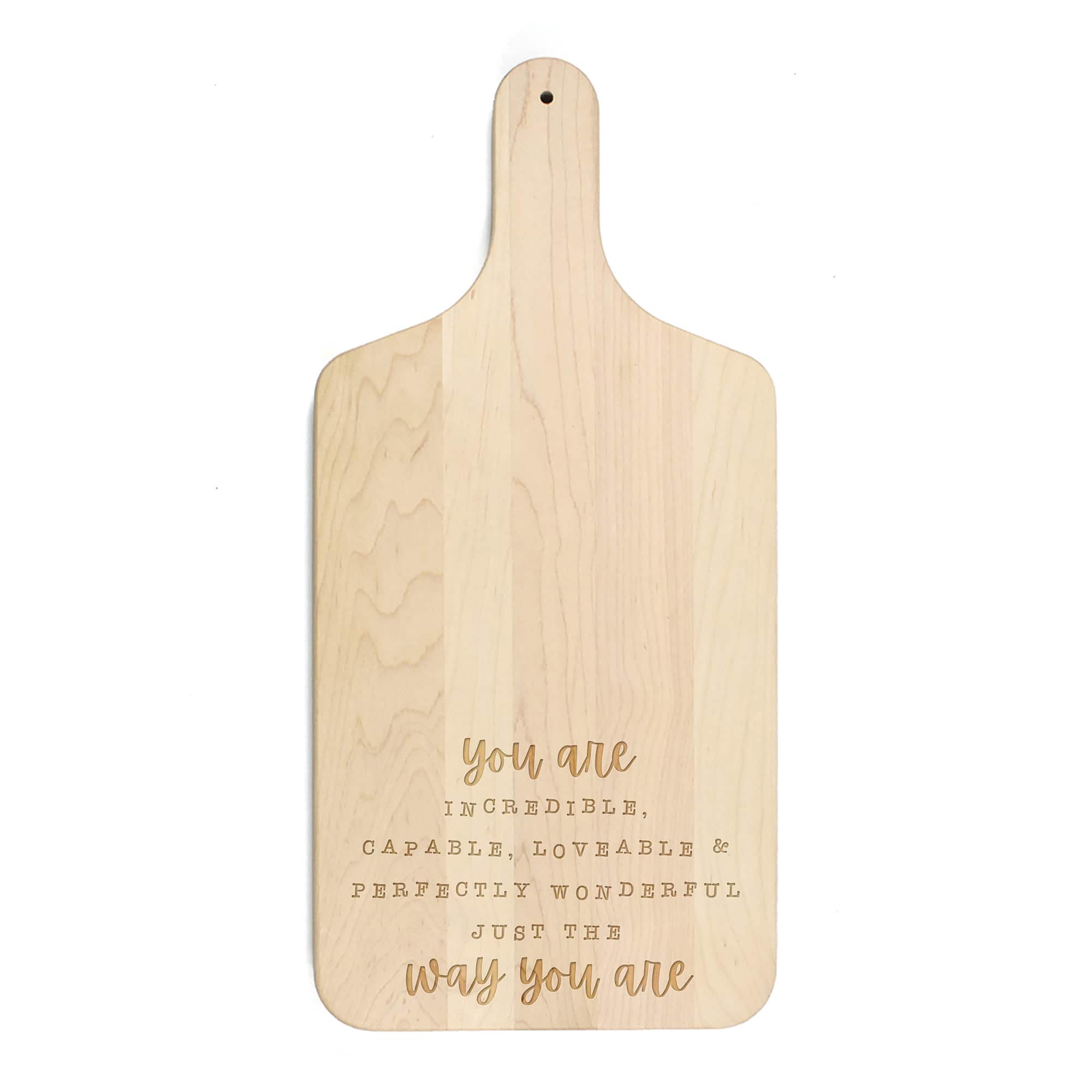 17" Just the Way You Are Maple Paddle Cutting Board
