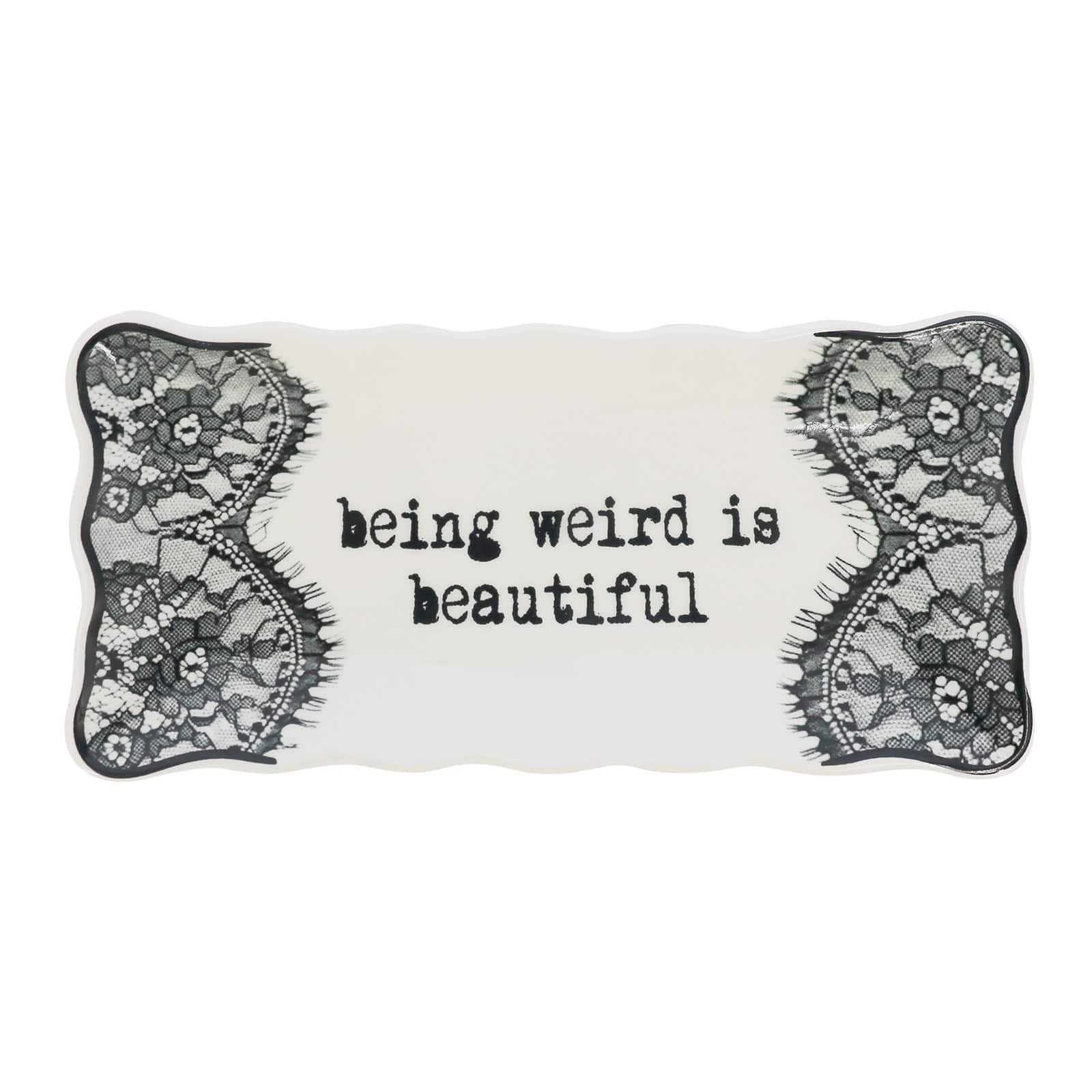 7&#x22; Being Weird is Beautiful Ceramic Tray by Ashland&#xAE;