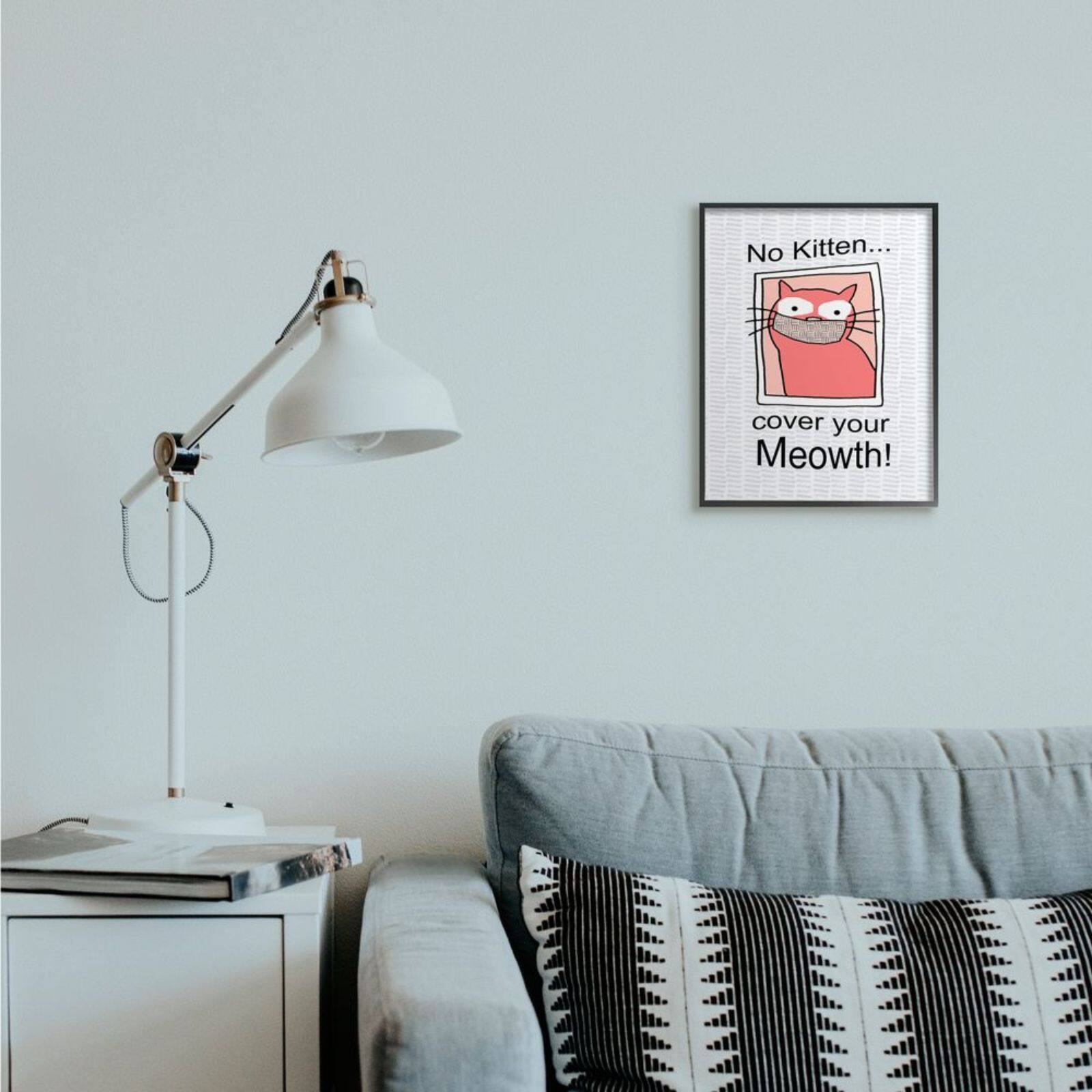 Stupell Industries No Kitten Cover Your Meowth Wall Art in Black Frame