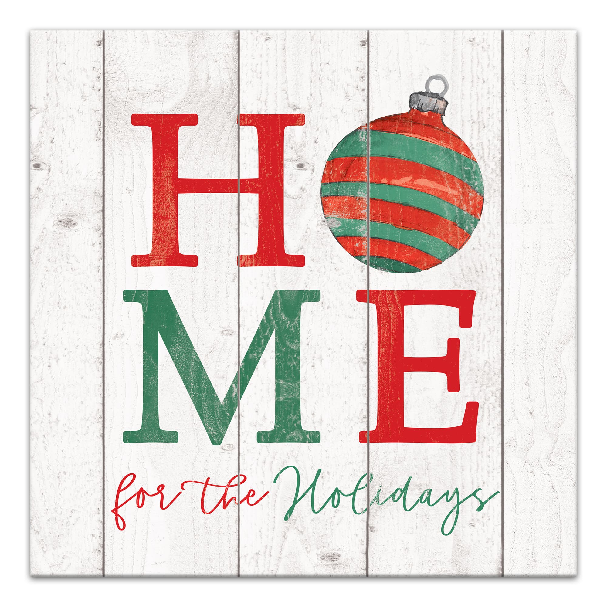 Home For Holidays Ornament 20x20 Canvas Wall Art
