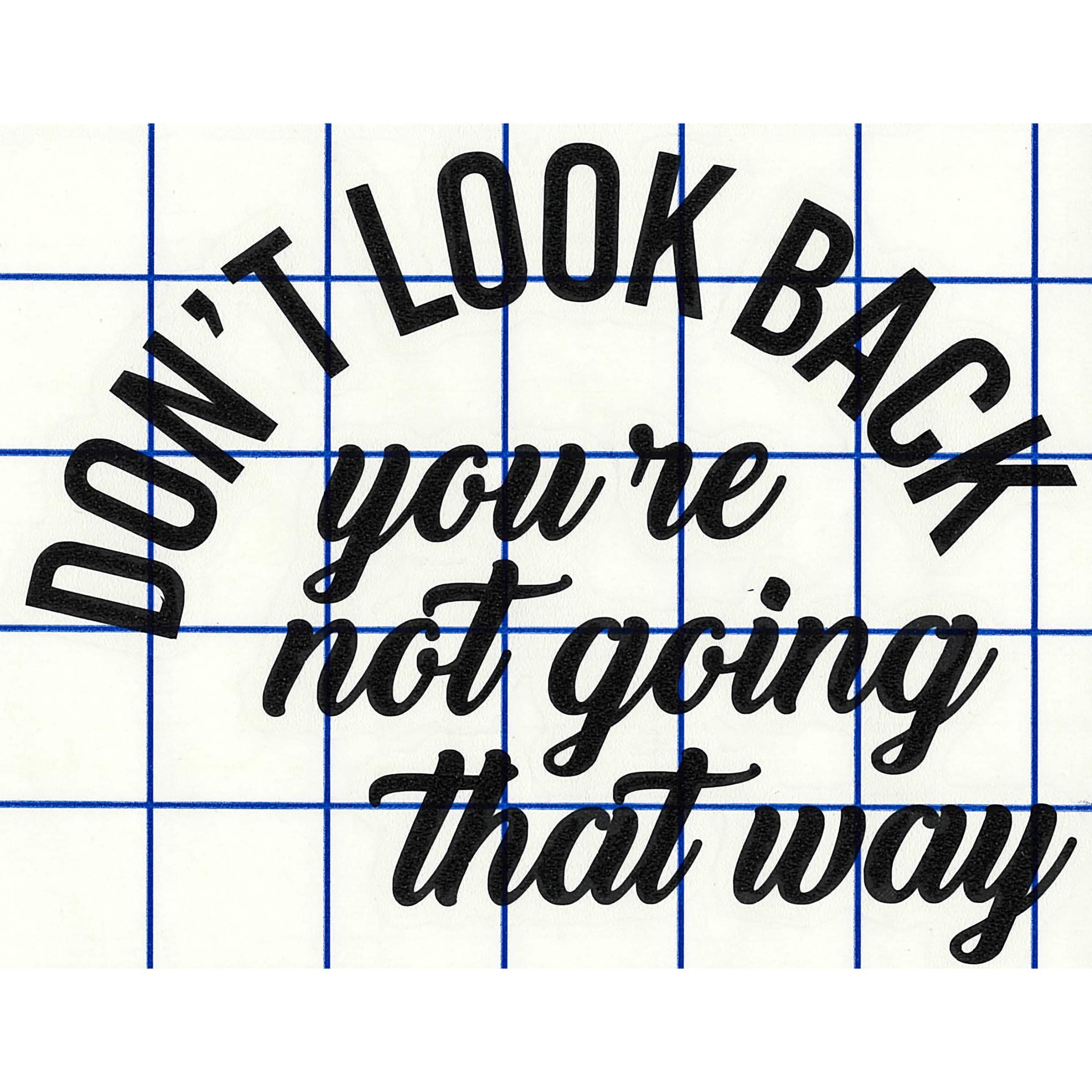 Leisure Arts® Vinyl Don't Look Back Black Wall Decal