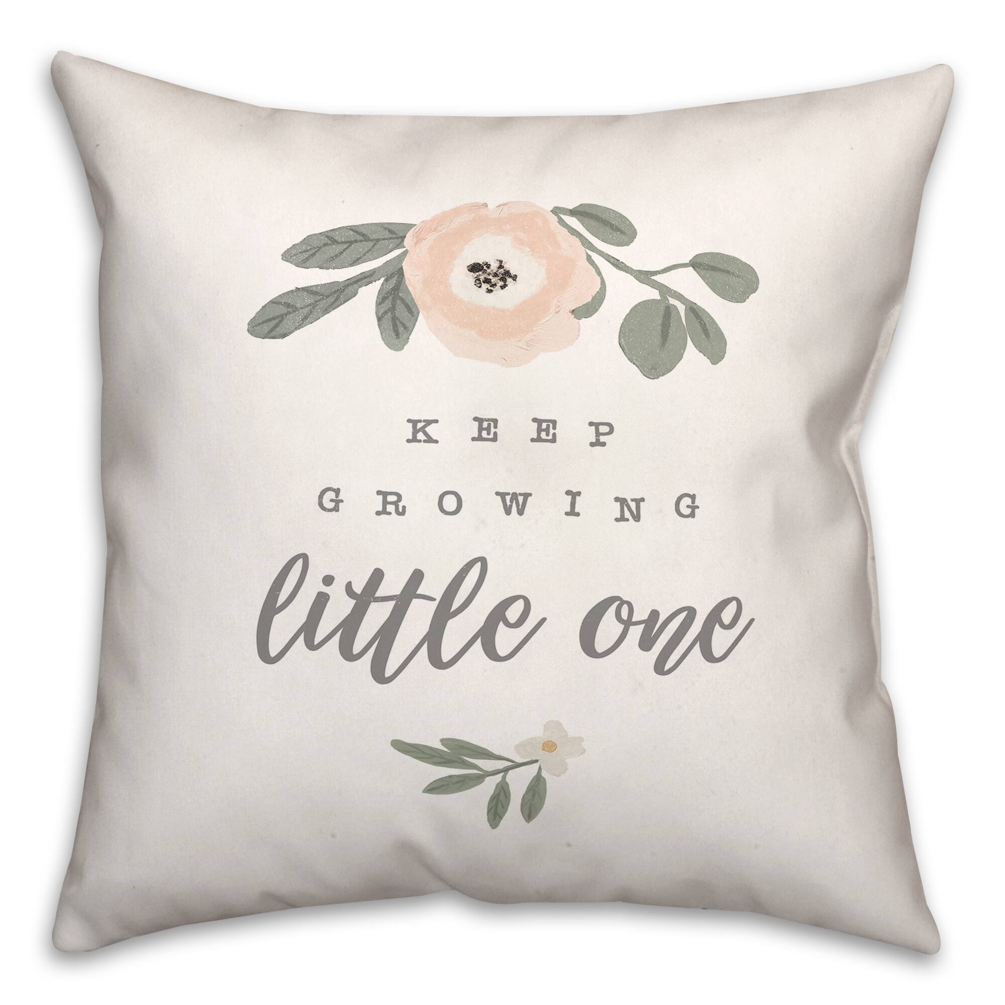 Keep Growing 18" x 18" Throw Pillow