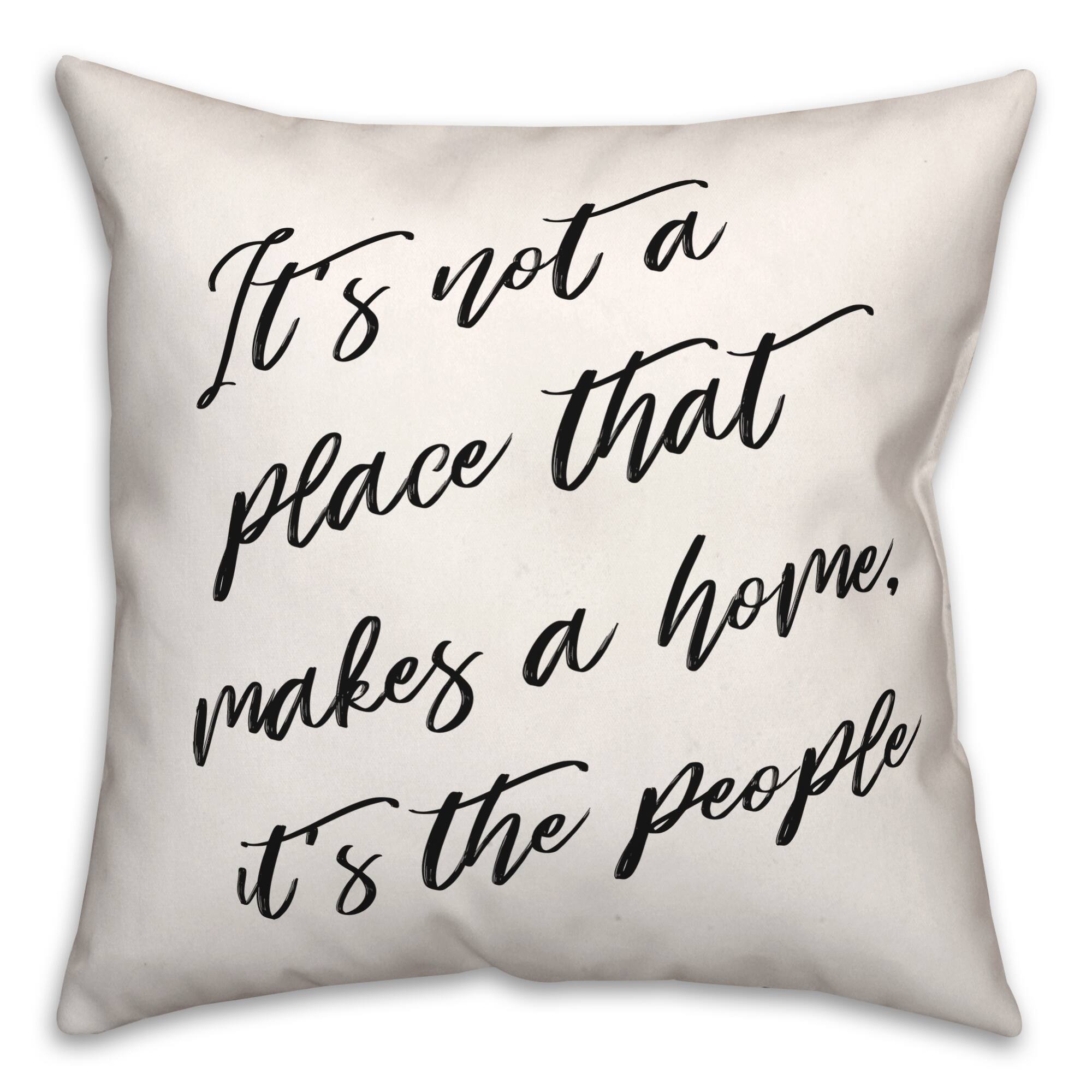 18" x 18" Makes a Home Indoor/Outdoor Throw Pillow