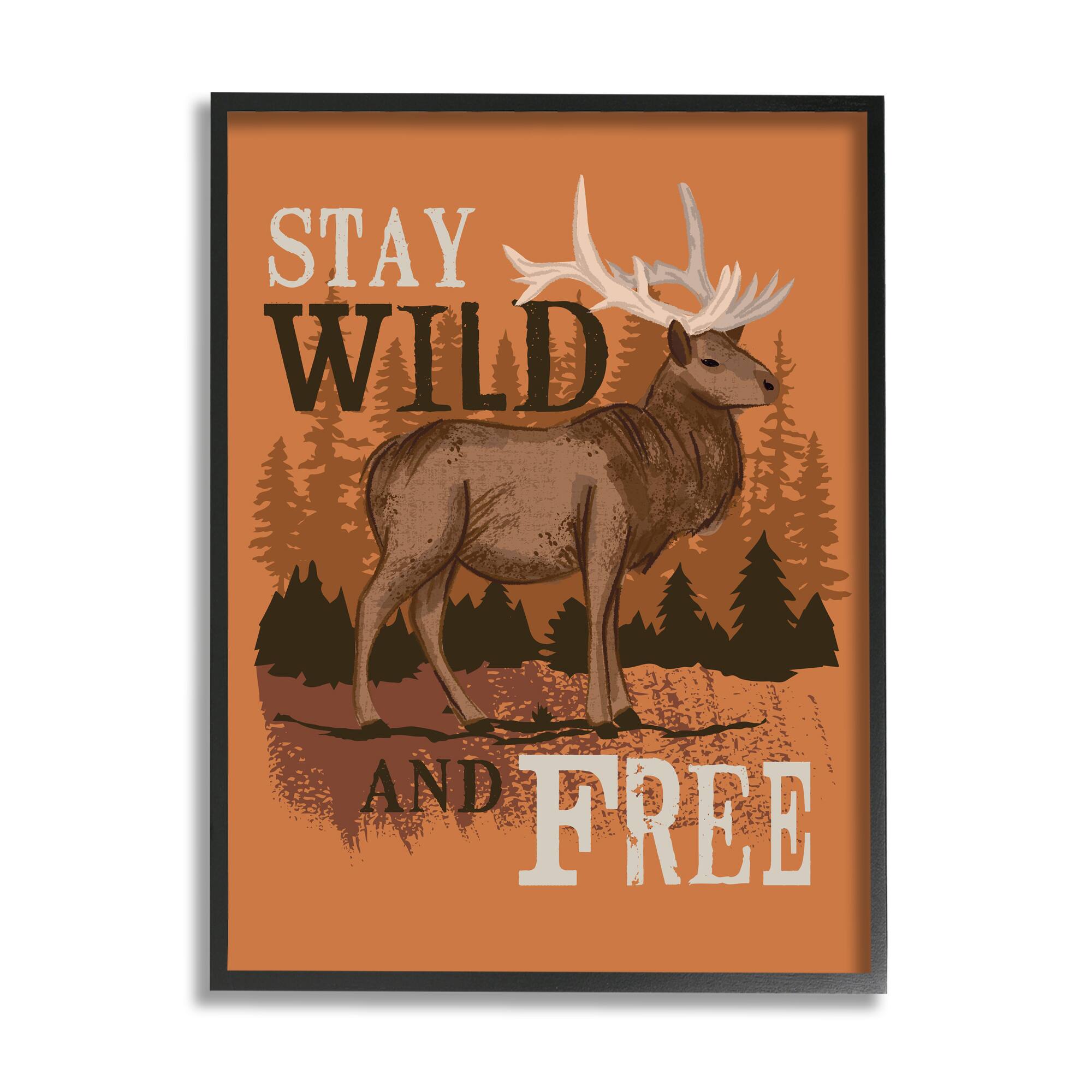 Stupell Industries Stay Wild and Free Phrase Forest Elk Landscape in Black Frame Wall Art