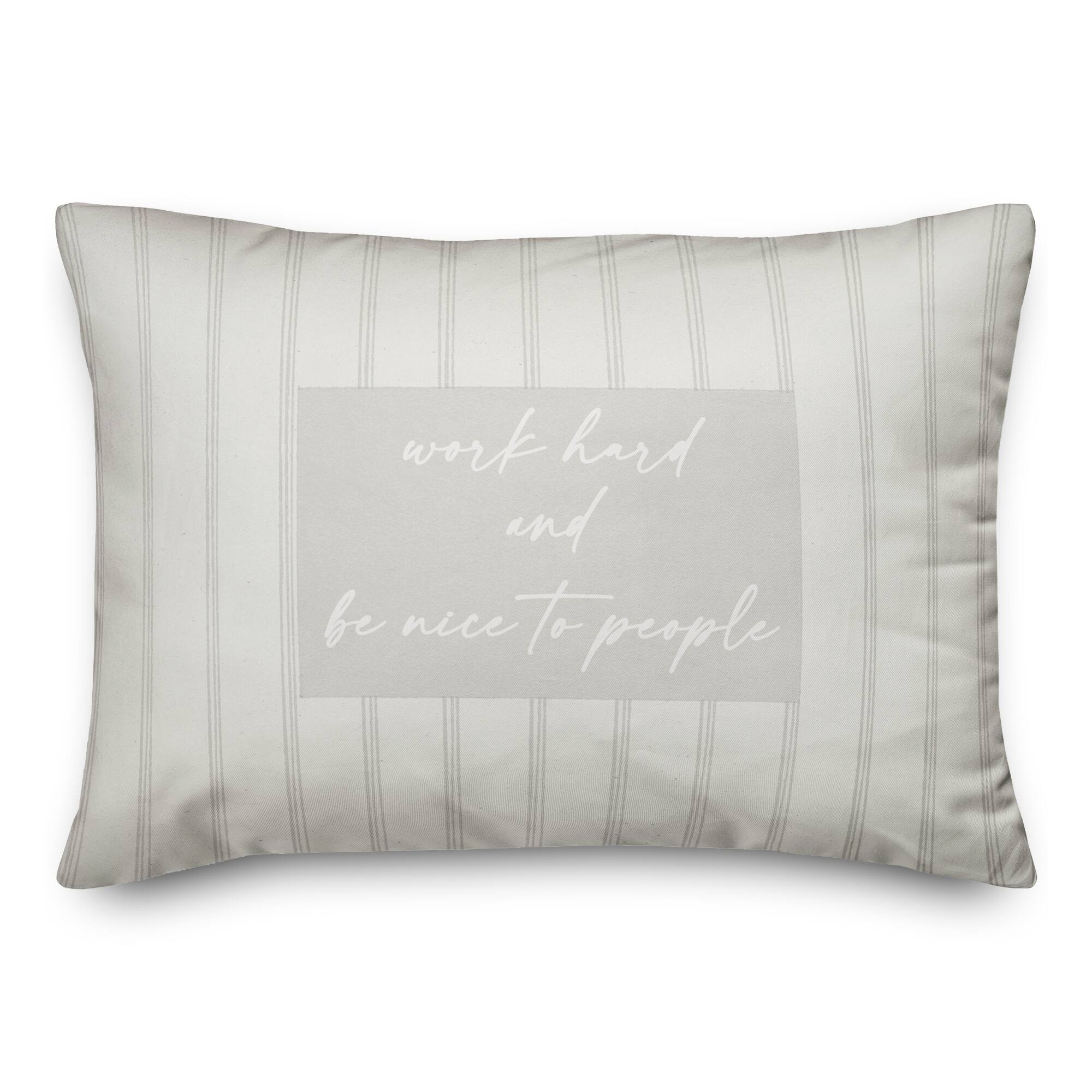 Work Hard & Be Nice to People Stripes Indoor/Outdoor Pillow