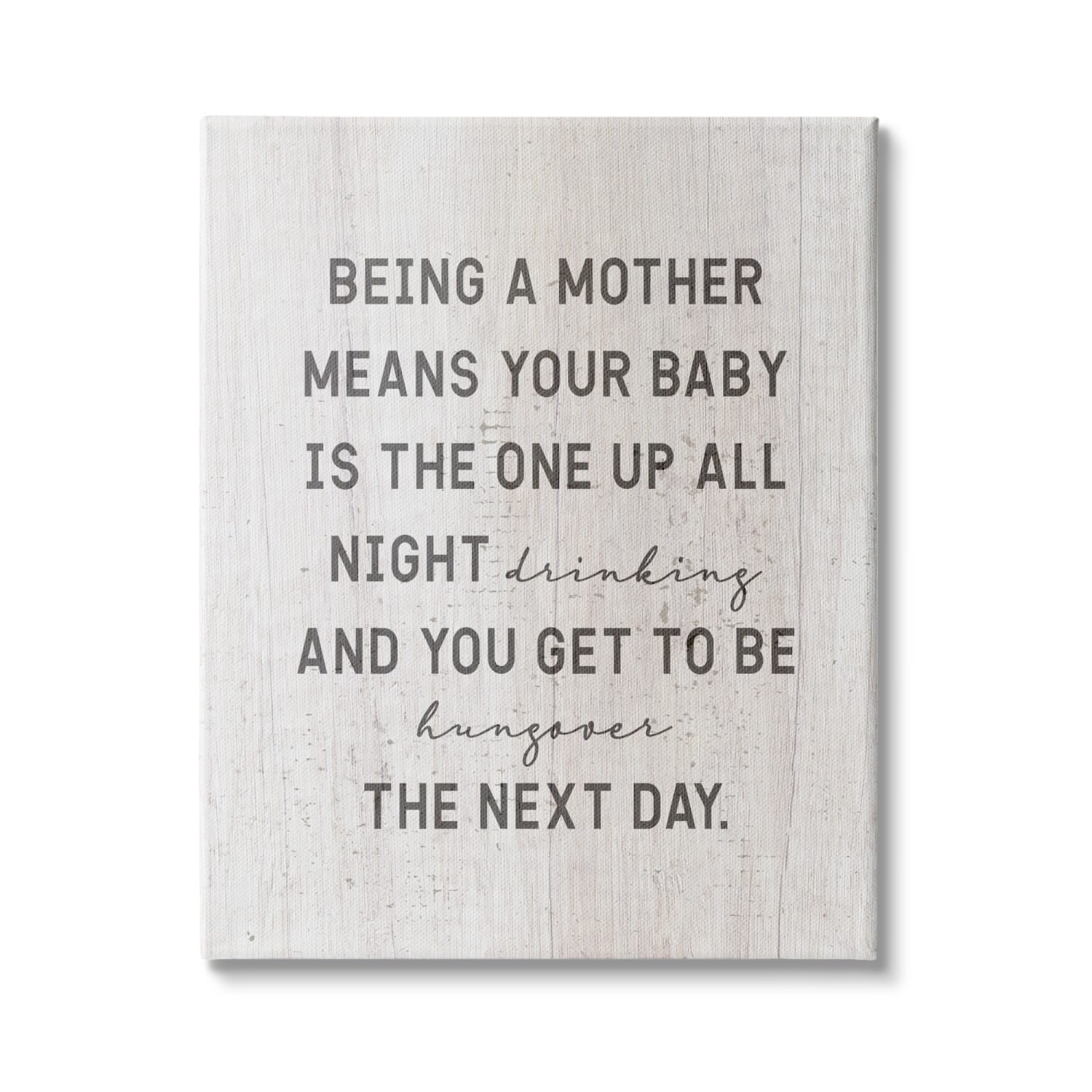 Stupell Industries Being a Mother Funny Phrase Up All Night Canvas Wall Art