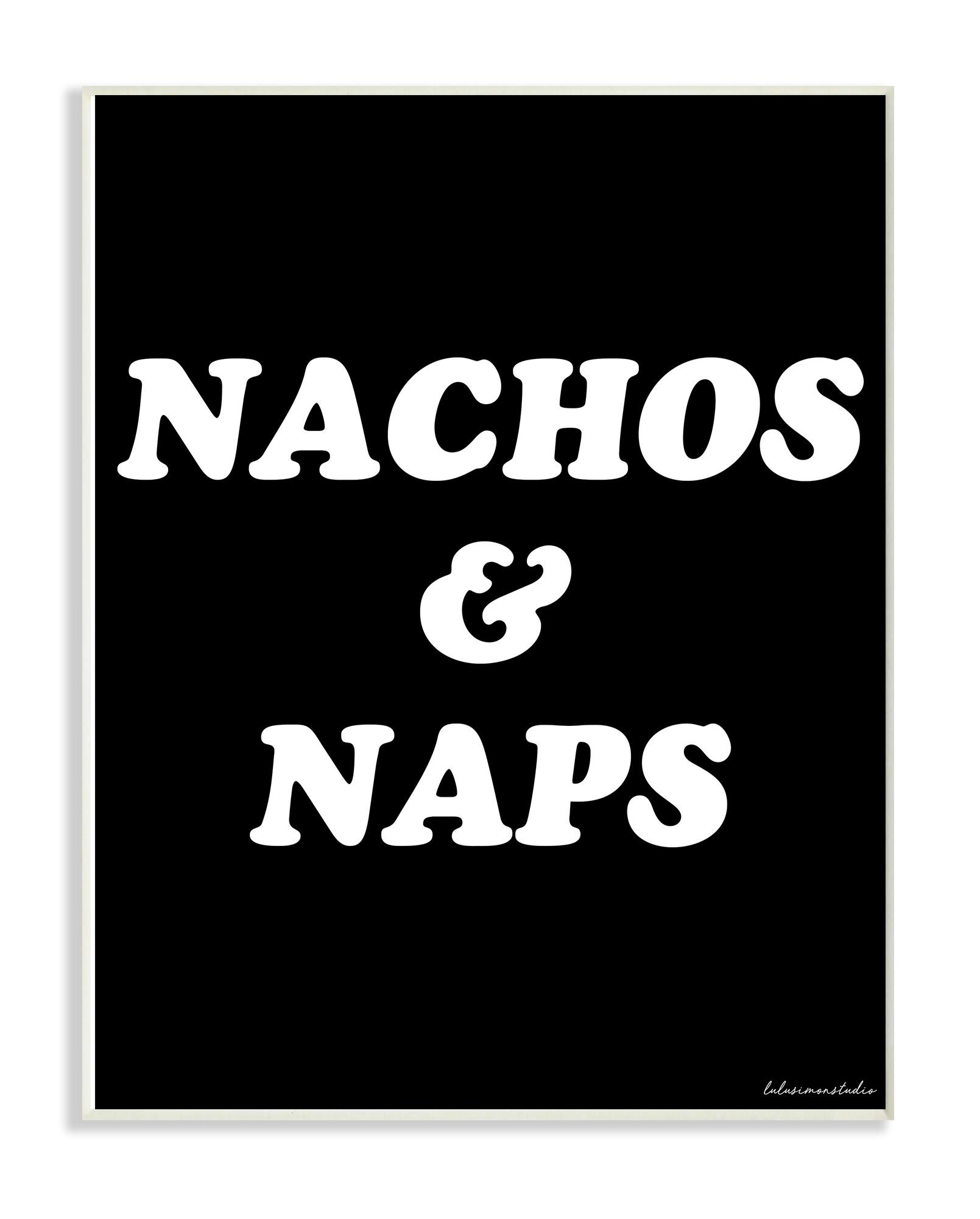 Stupell Industries Black & White Nachos & Naps Wall Plaque