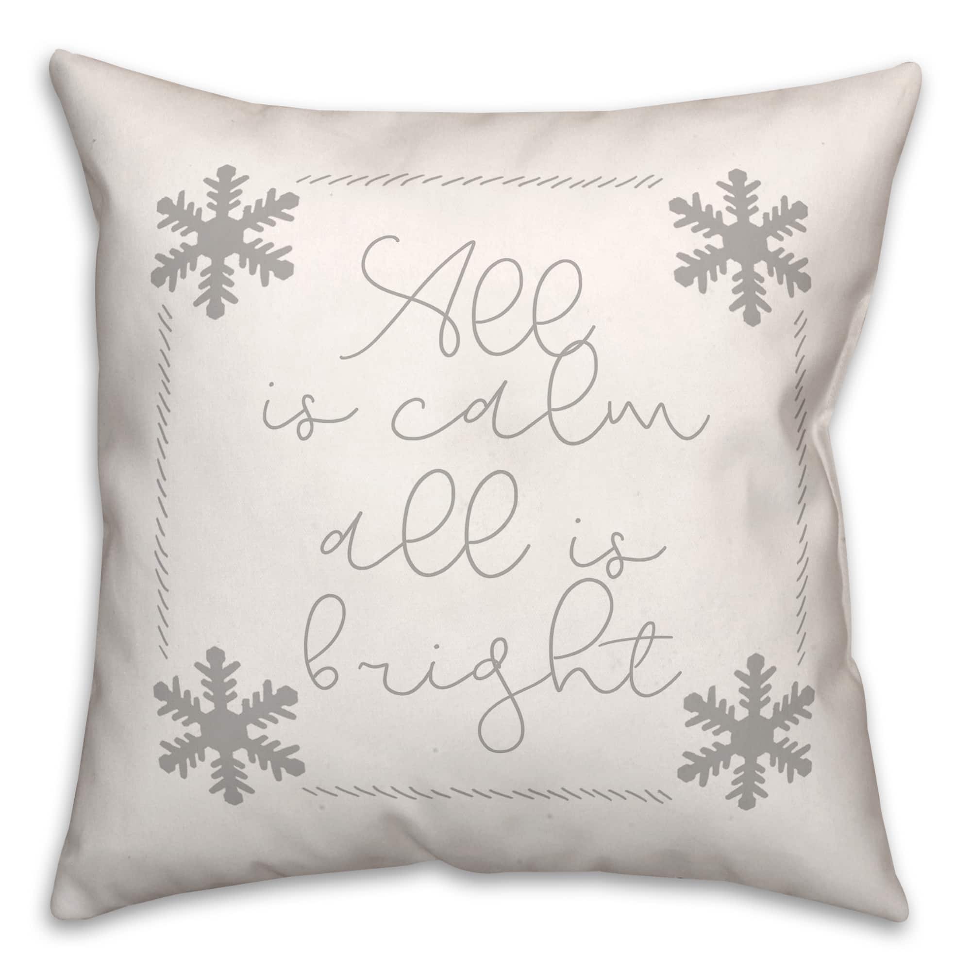 All is Calm All is Bright Snowflakes 18x18 Throw Pillow
