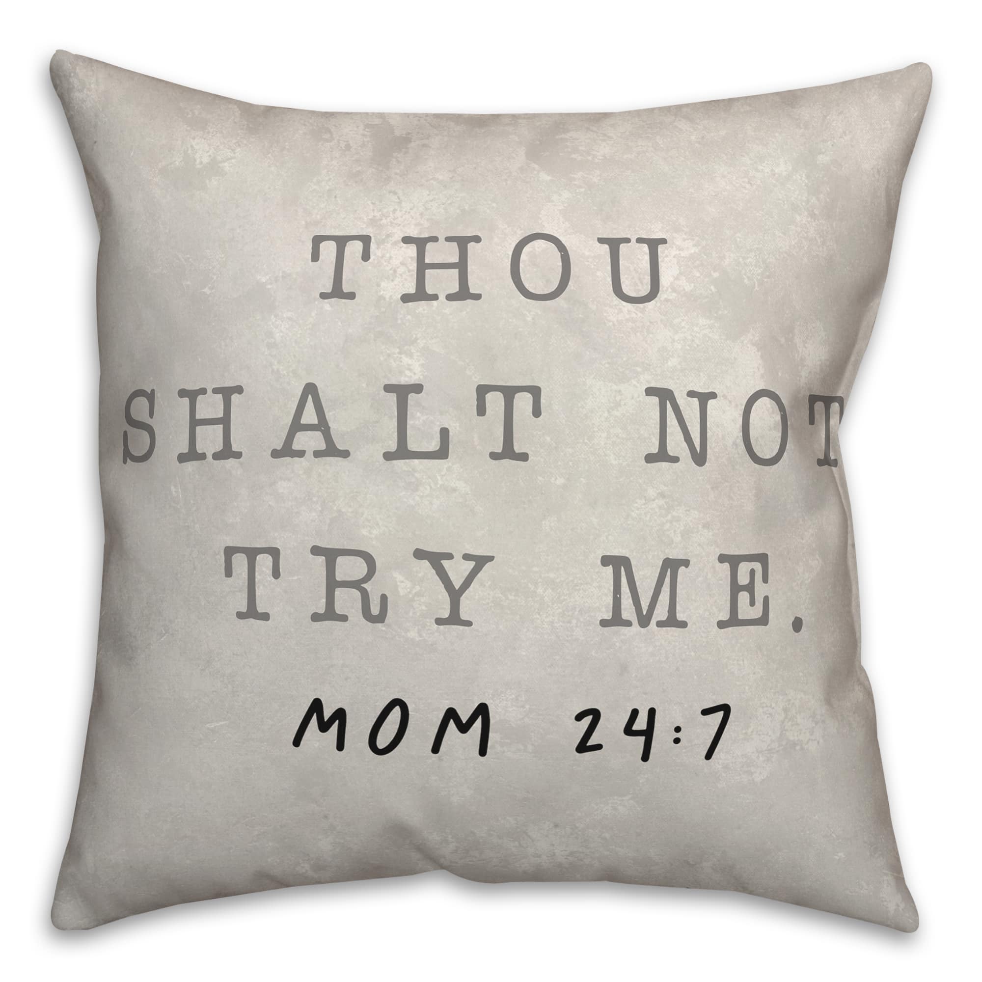 Thou Shalt Not Try Me Throw Pillow