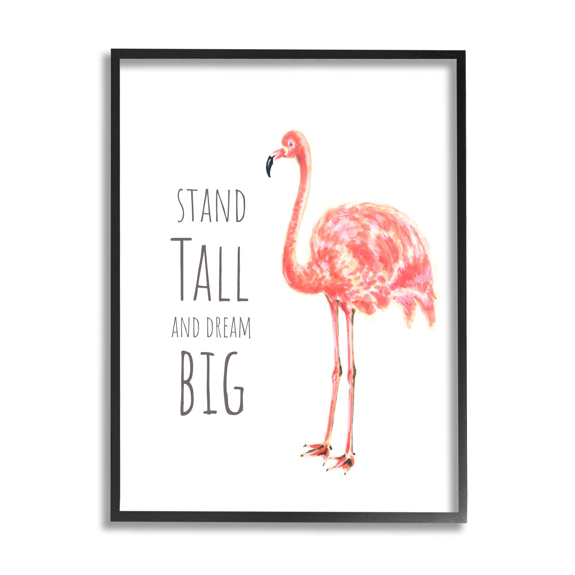 Stupell Industries Stand Tall and Dream Big Phrase Pink Flamingo Framed Wall Art