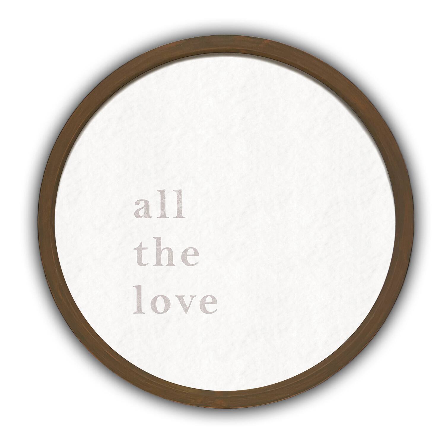 All the Love Round Brown Framed Print
