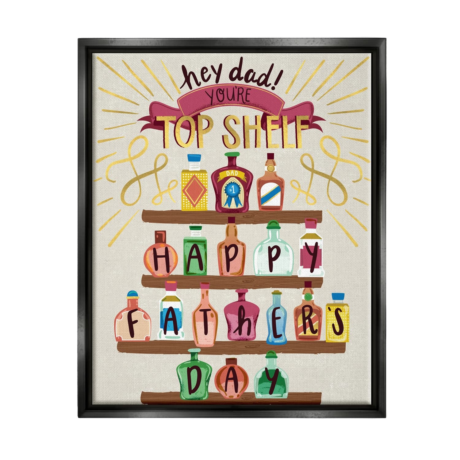 Stupell Industries Dad You're Top Shelf Phrase Floater Framed Art