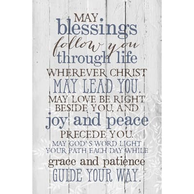 May Blessings Follow You Wood Plaque | Michaels