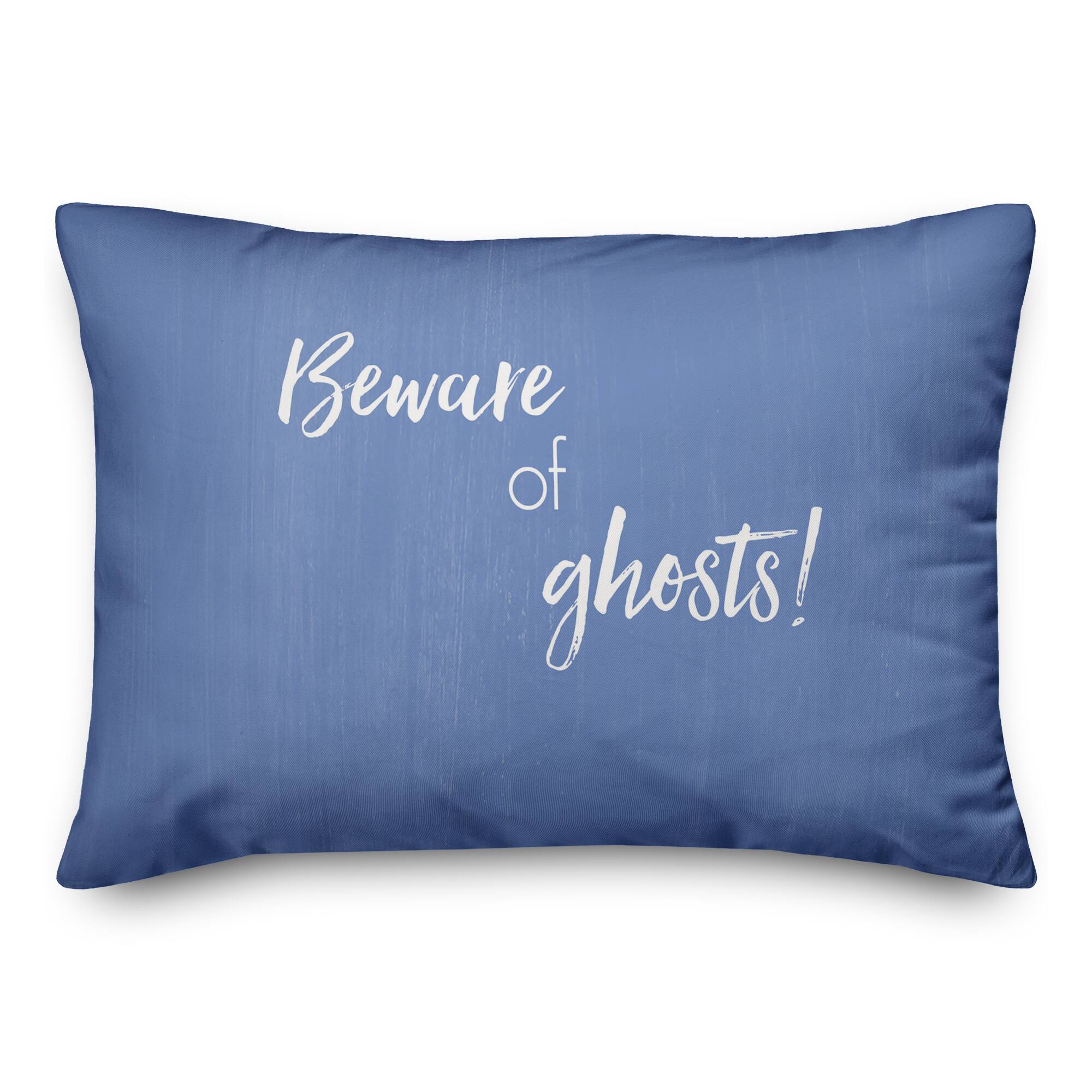Beware Of Ghosts Throw Pillow