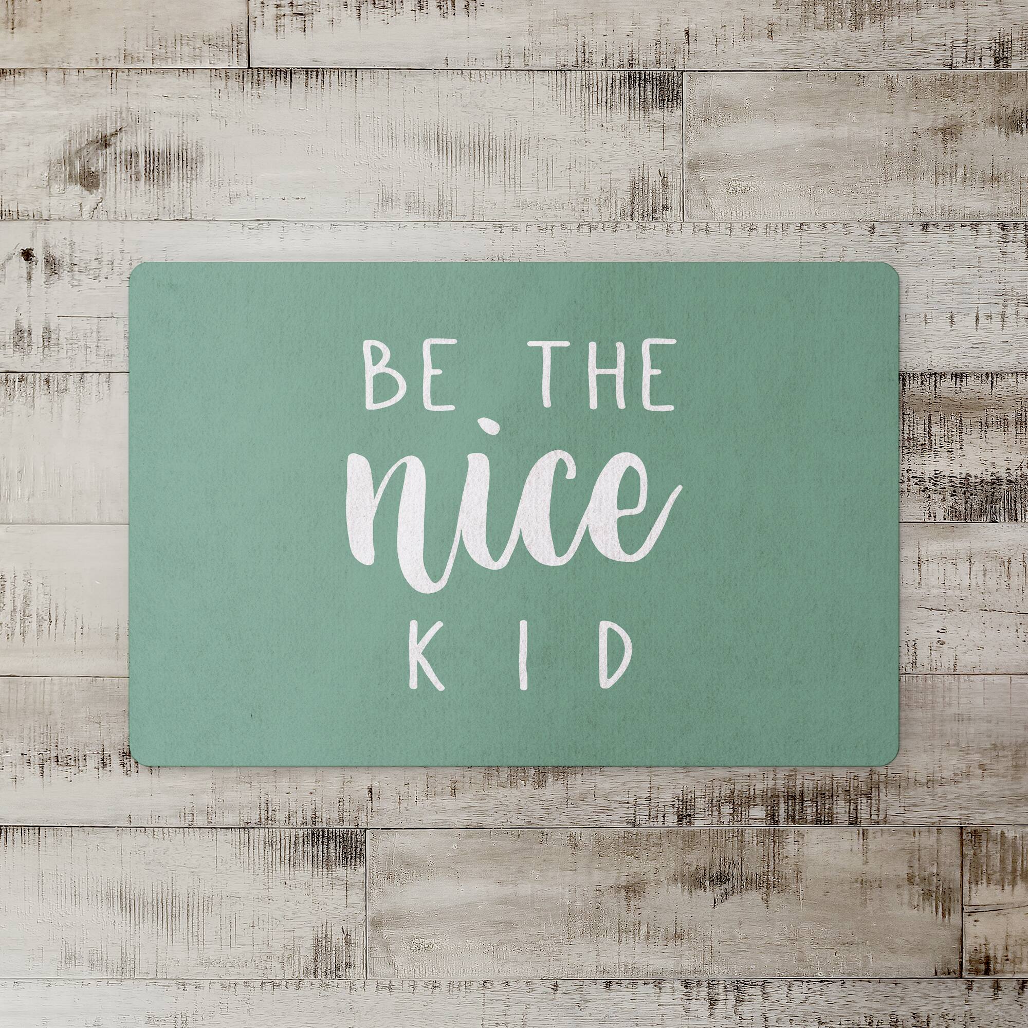 Be The Nice Kid 18" x 27" Floor Mat