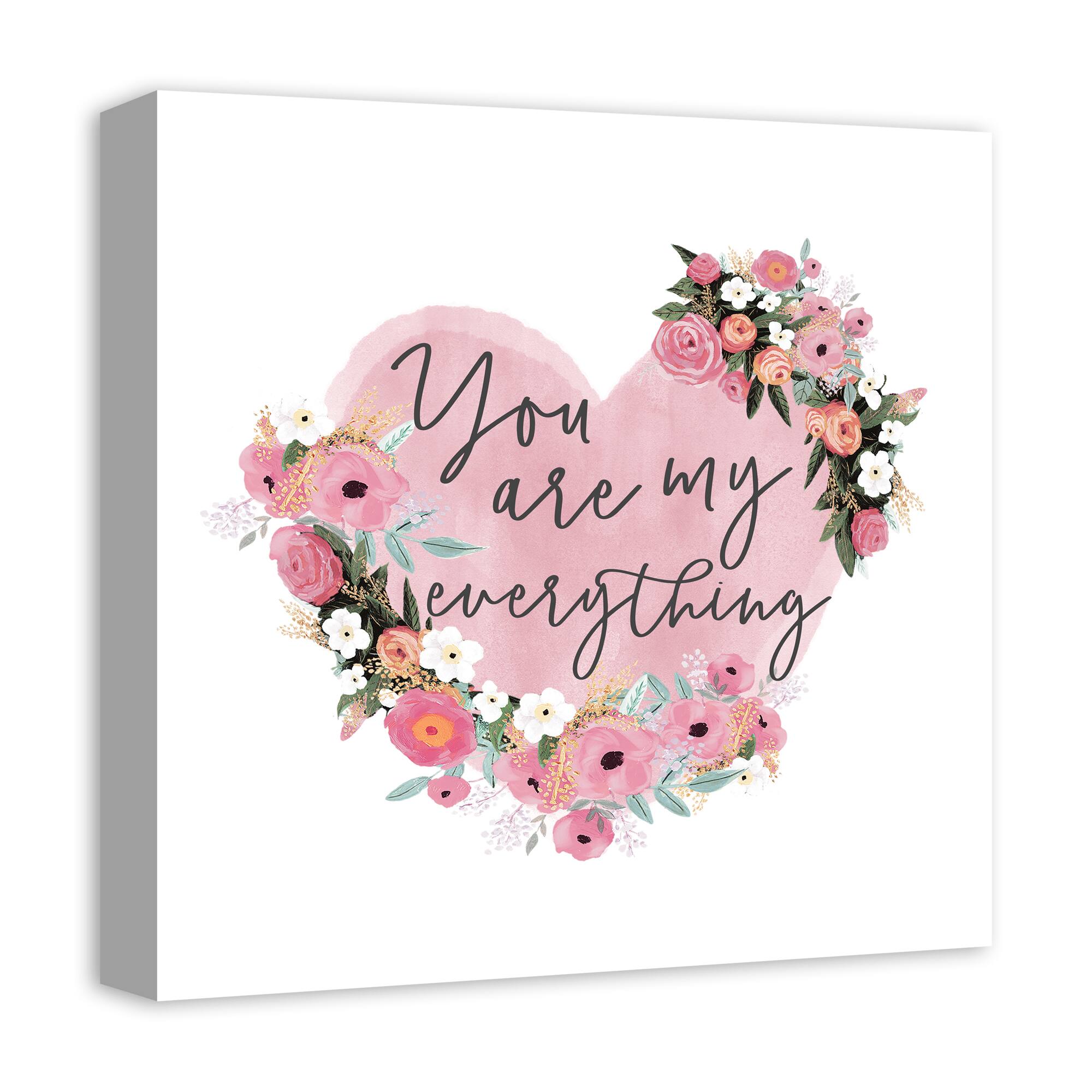 You Are My Everything Canvas Wall Art