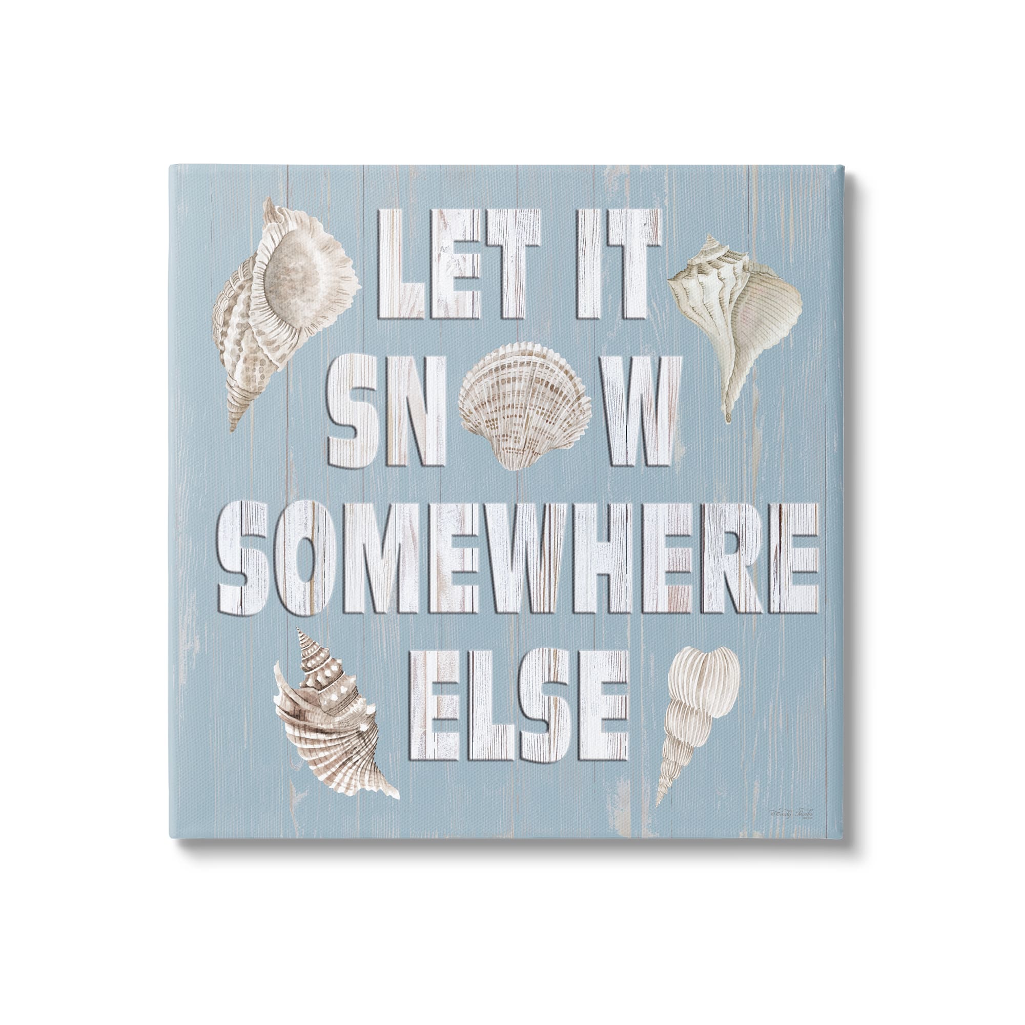 Stupell Industries Let It Snow Somewhere Else Seashells Canvas Wall Art
