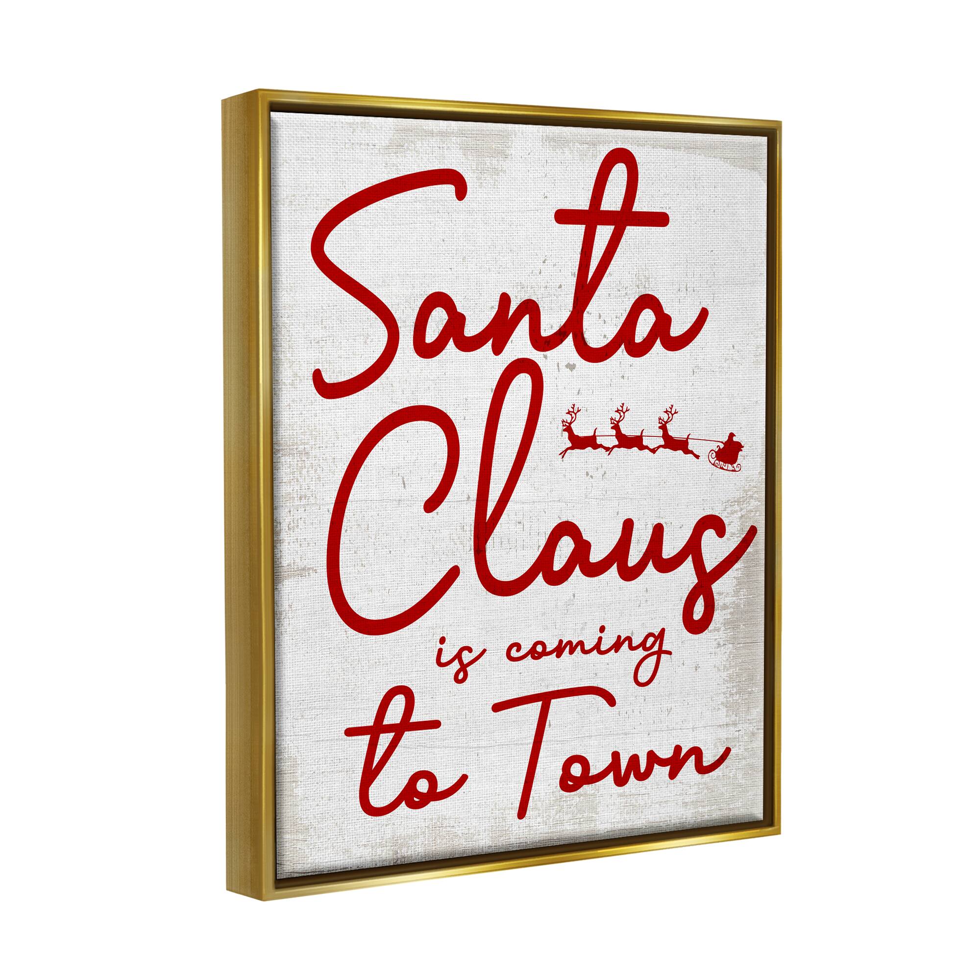 Stupell Industries Santa Claus Coming to Town Phrase Framed Floater Canvas Wall Art