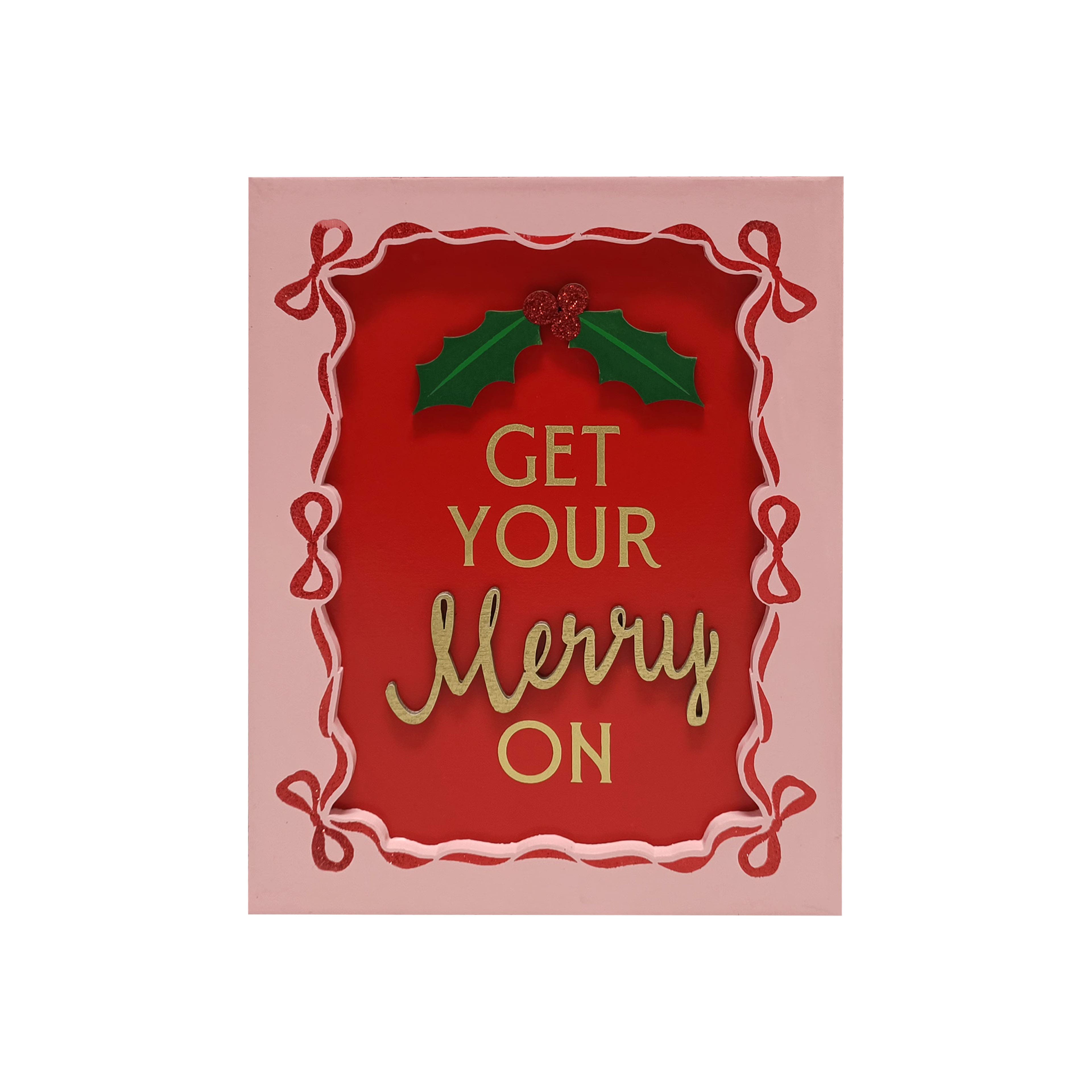 8" Get Your Merry On Tabletop Sign by Ashland®