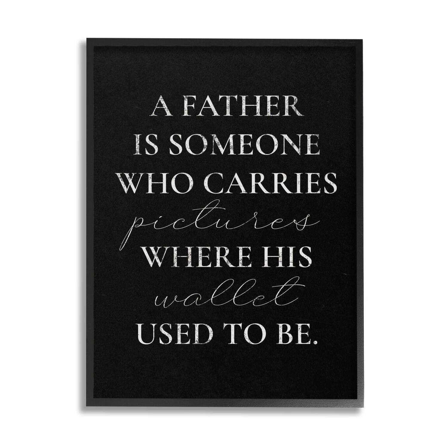 Stupell Industries Pictures Where Wallet Used To Be Father Framed Giclee Art